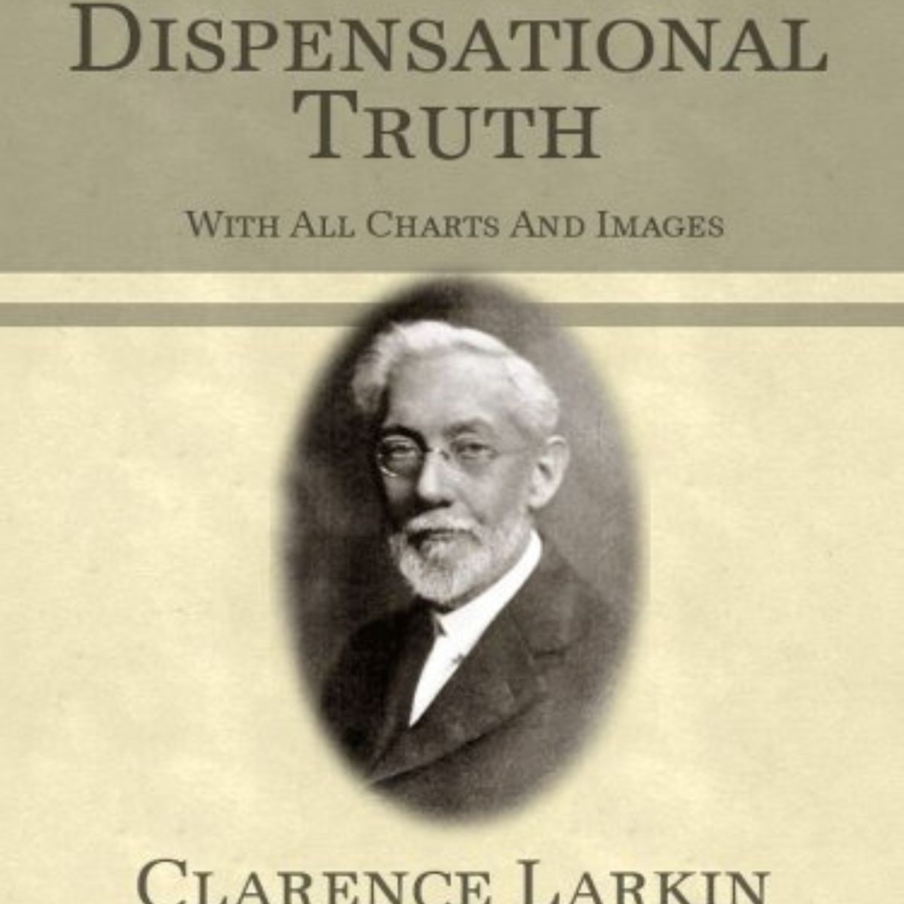 Dispensational Truth or God's Plan and Purpose in the Ages, The Tribulation