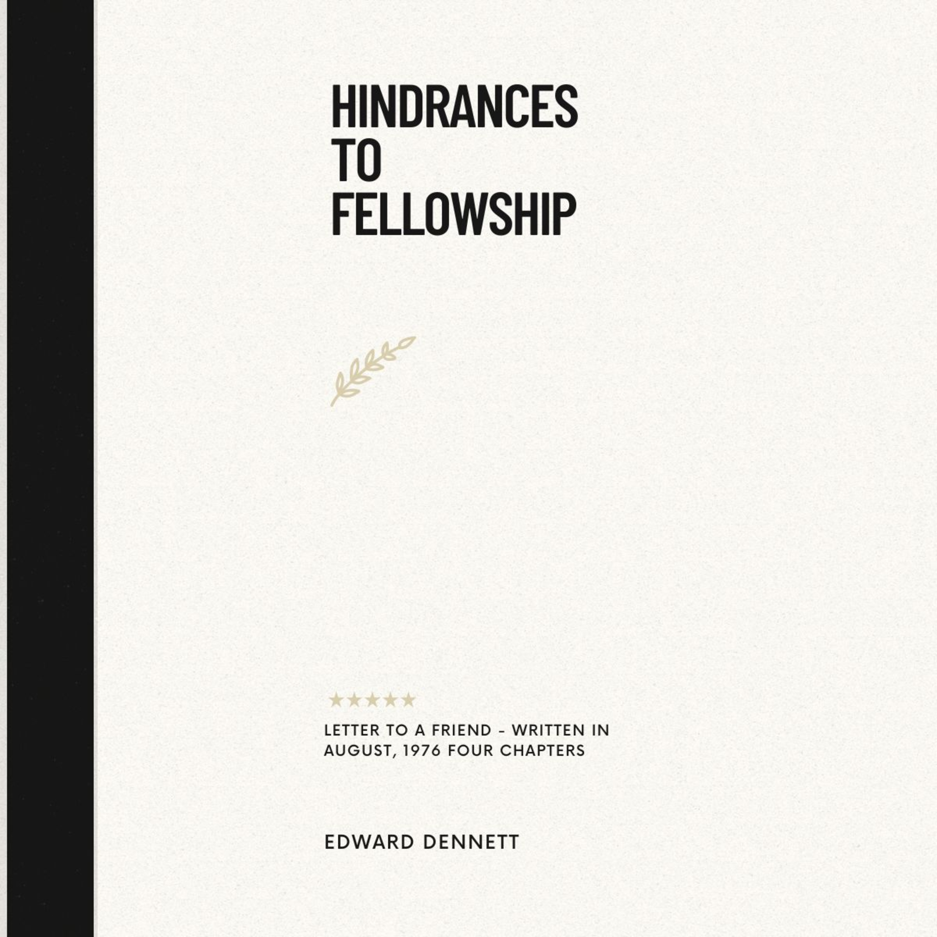 Hindrances to Fellowship. by Edward Dennett