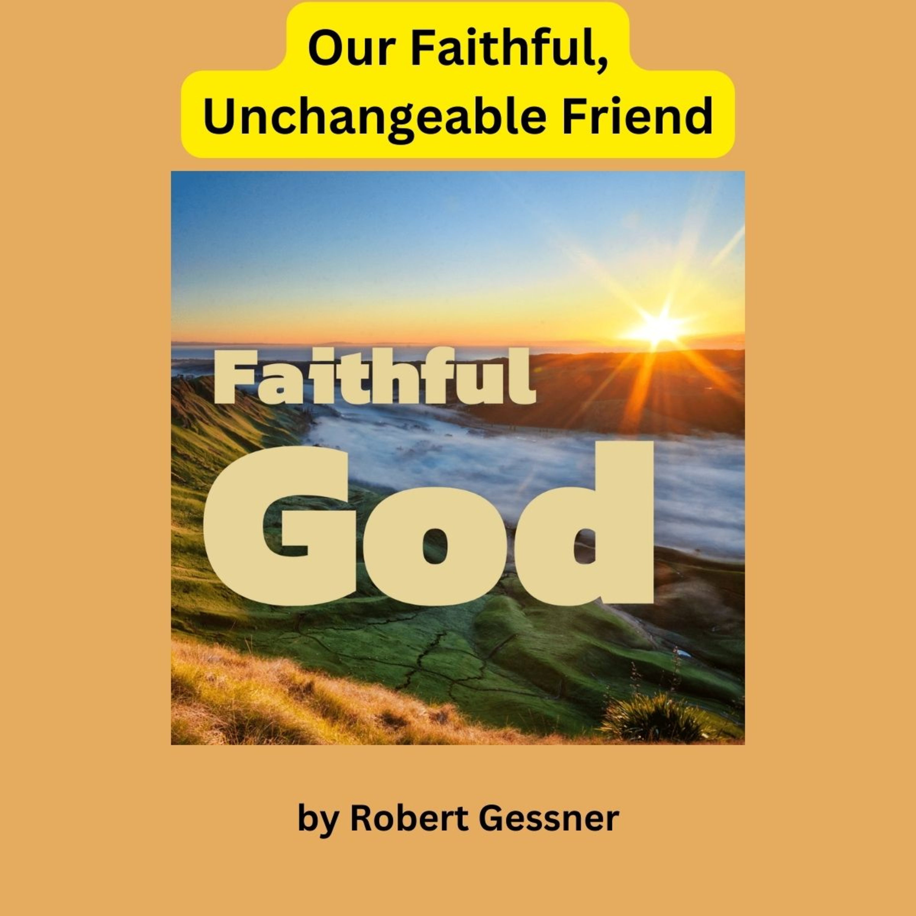 Our Faithful, Unchangeable Friend, by Robert Gessner. episode artwork
