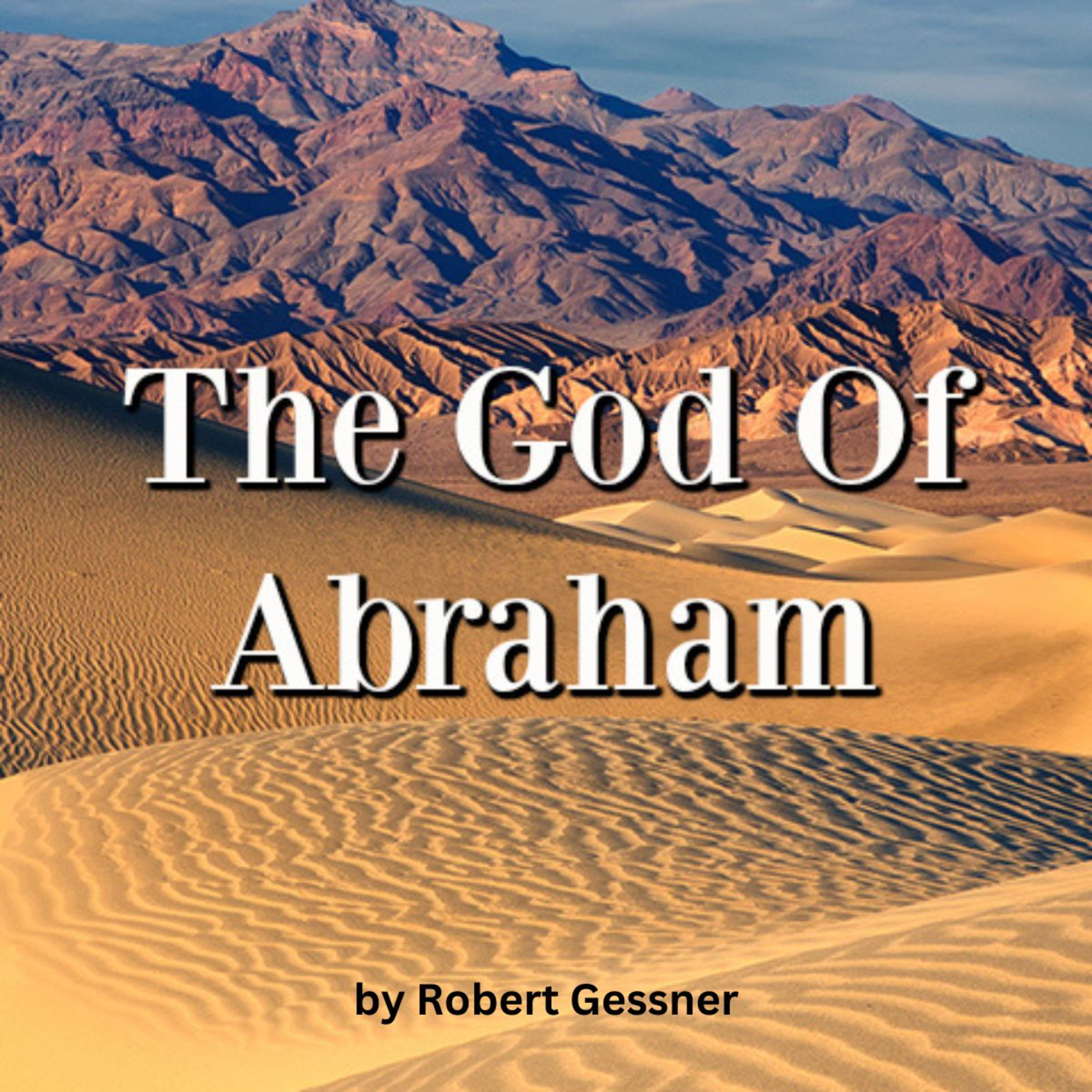 The God of Abraham, by Robert Gessner.