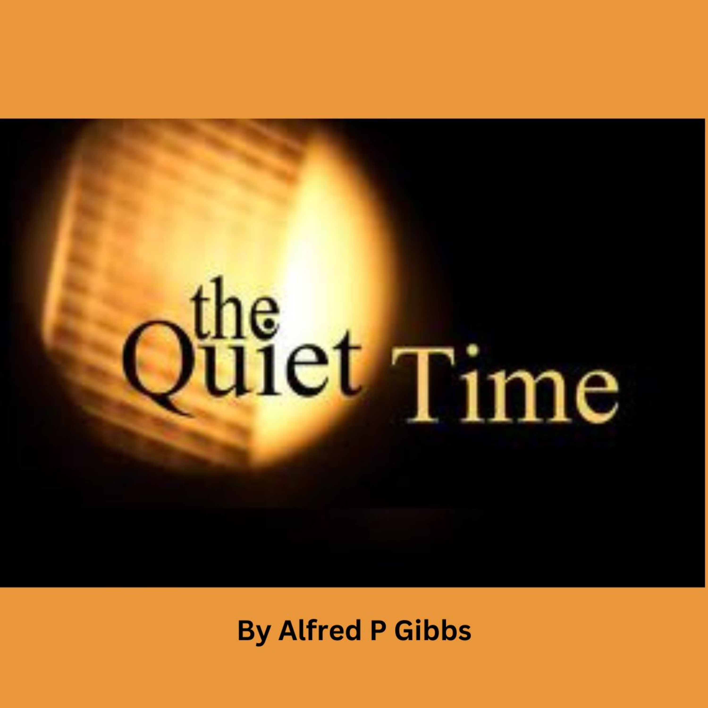 The Quiet Time by Alfred P Gibbs episode artwork