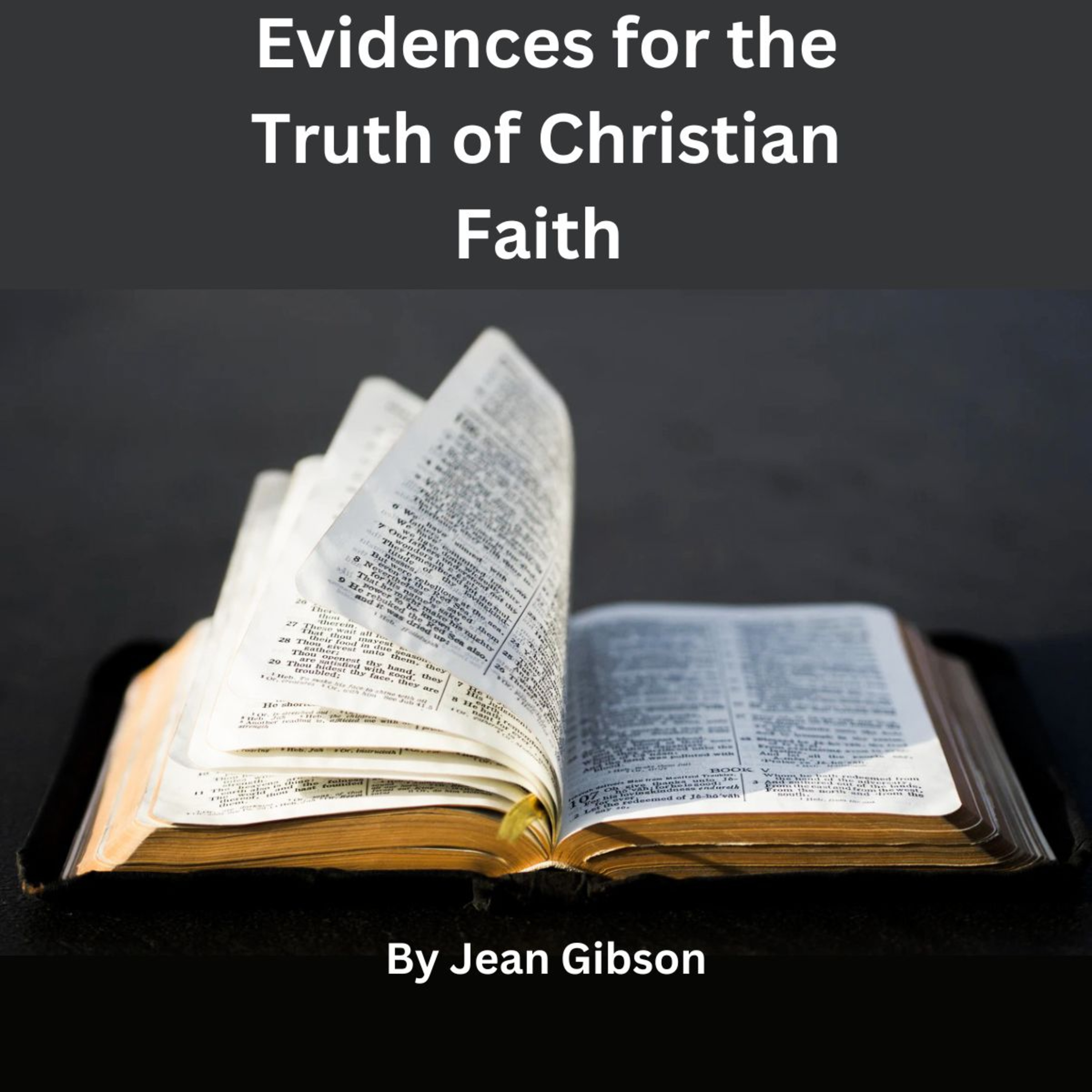 Evidences for the Truth of Christian Faith, By Jean Gibson