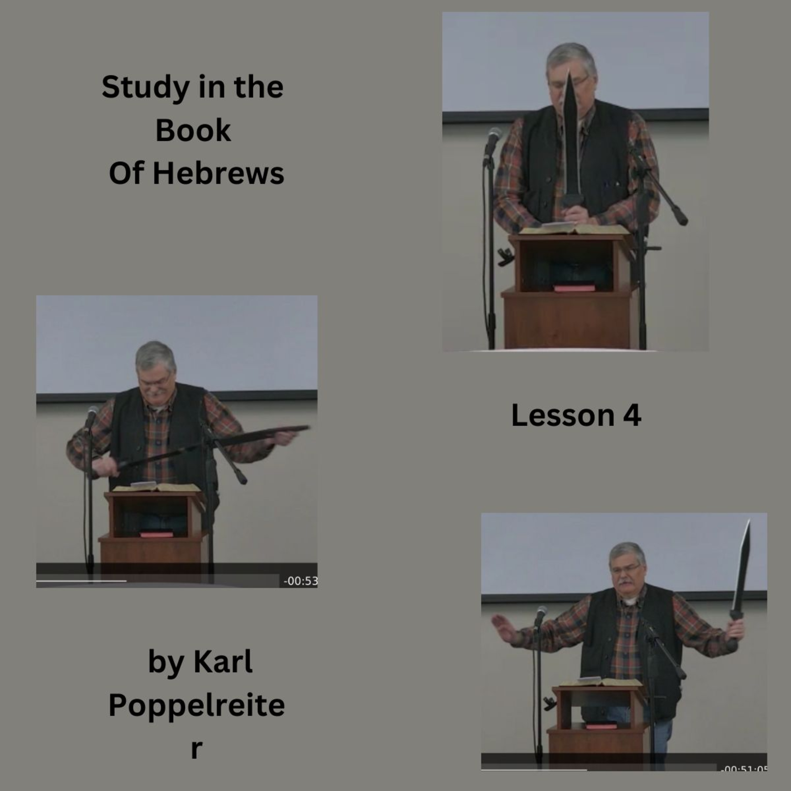 Study in Hebrews, Lesson 4 by Karl Poppelreiter