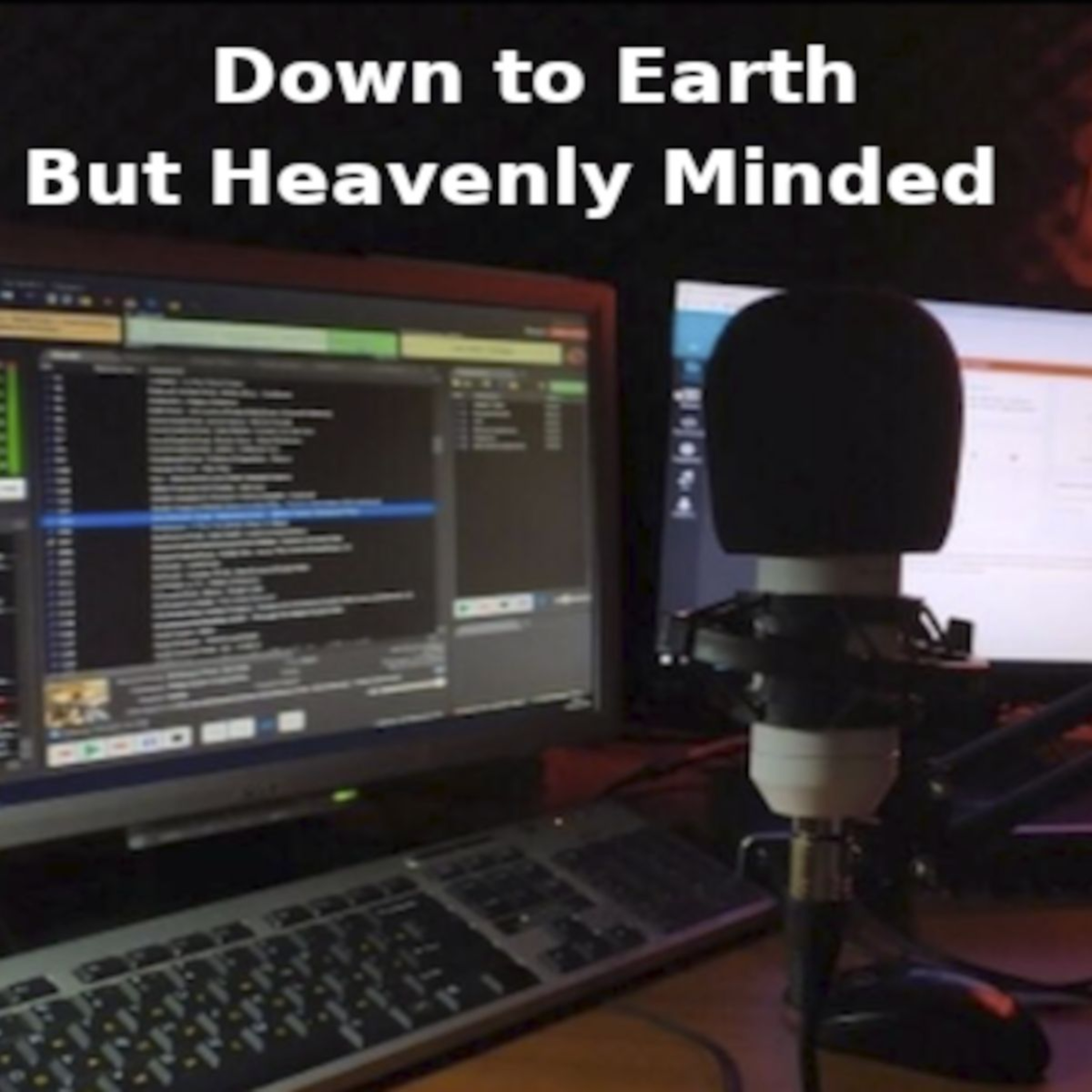 Accessories or Essentials on Down to Earth But Heavenly Minded Podcast episode artwork