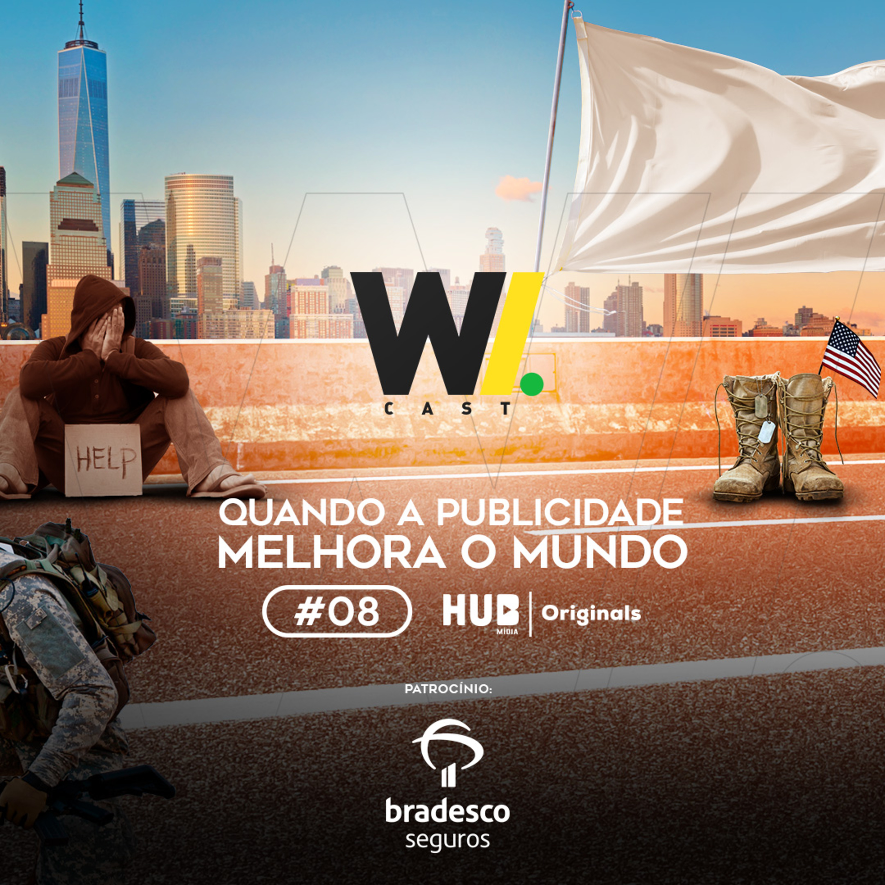 #08 | Quando a Publicidade Melhora o Mundo