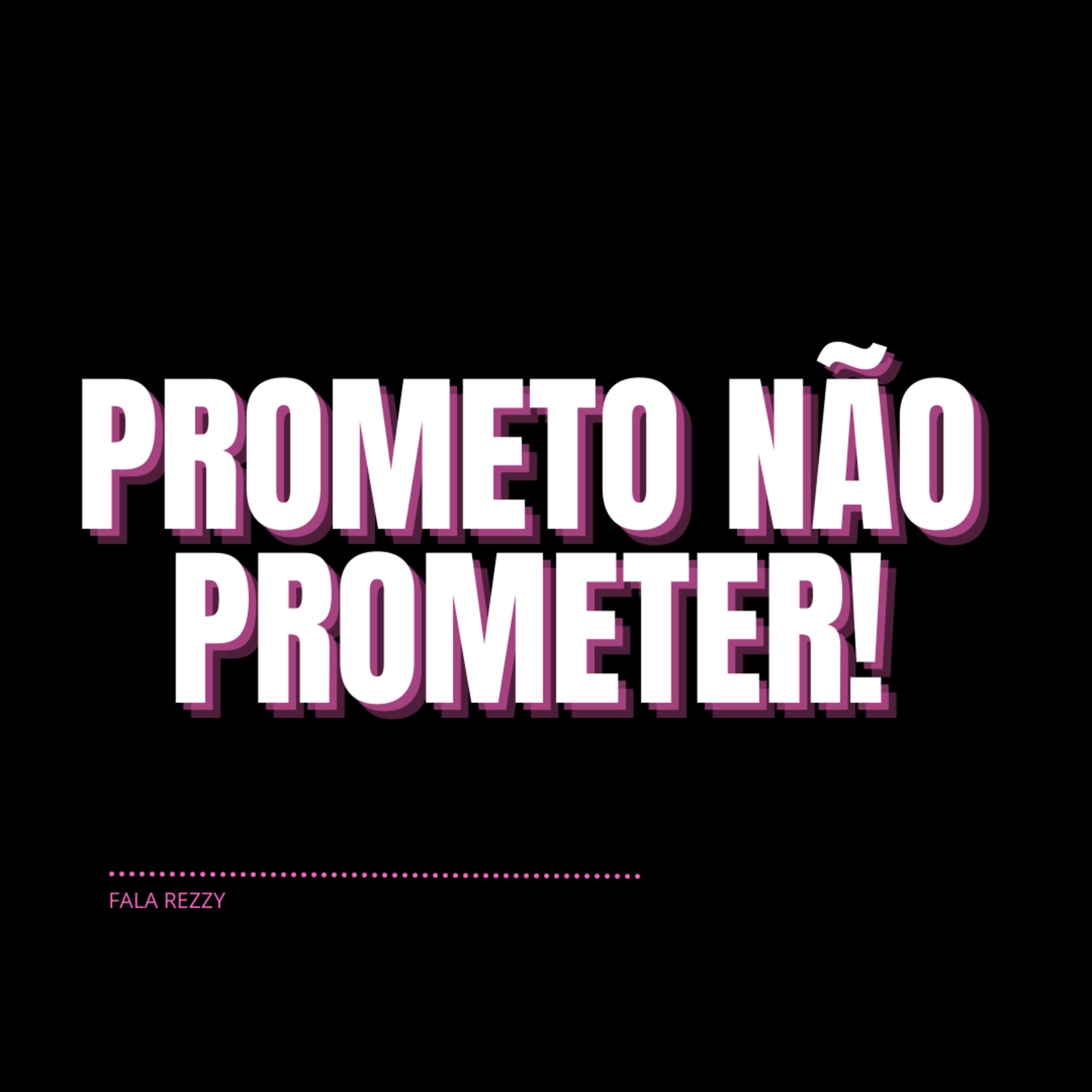 Fala, Rezzy!
