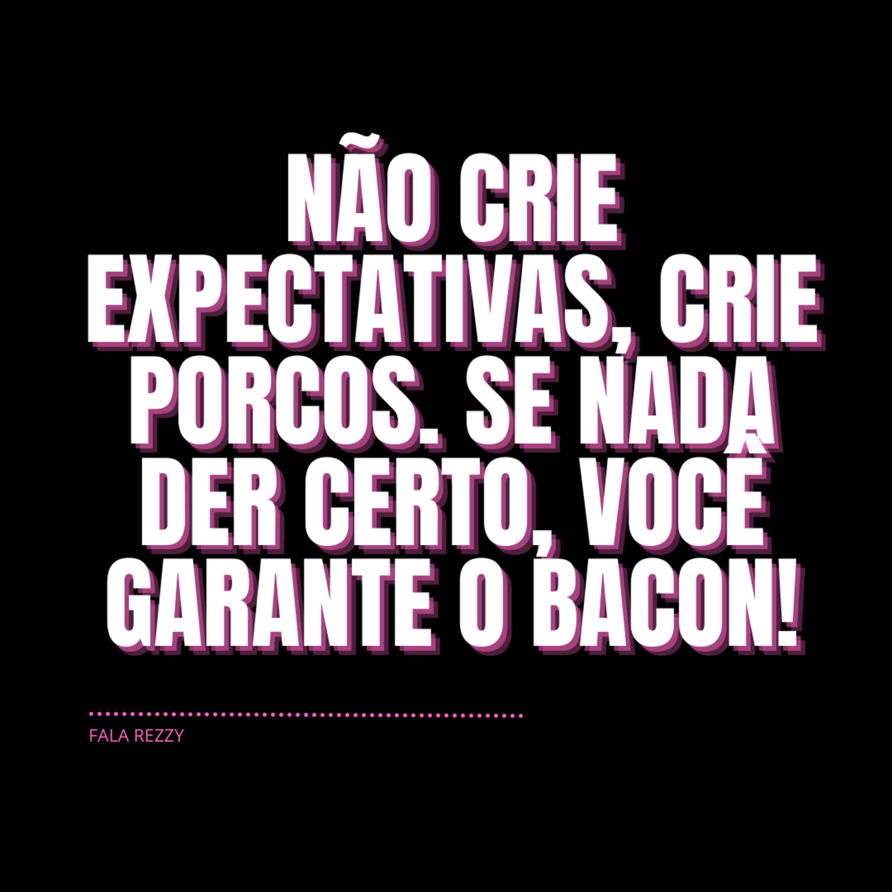 Fala, Rezzy!