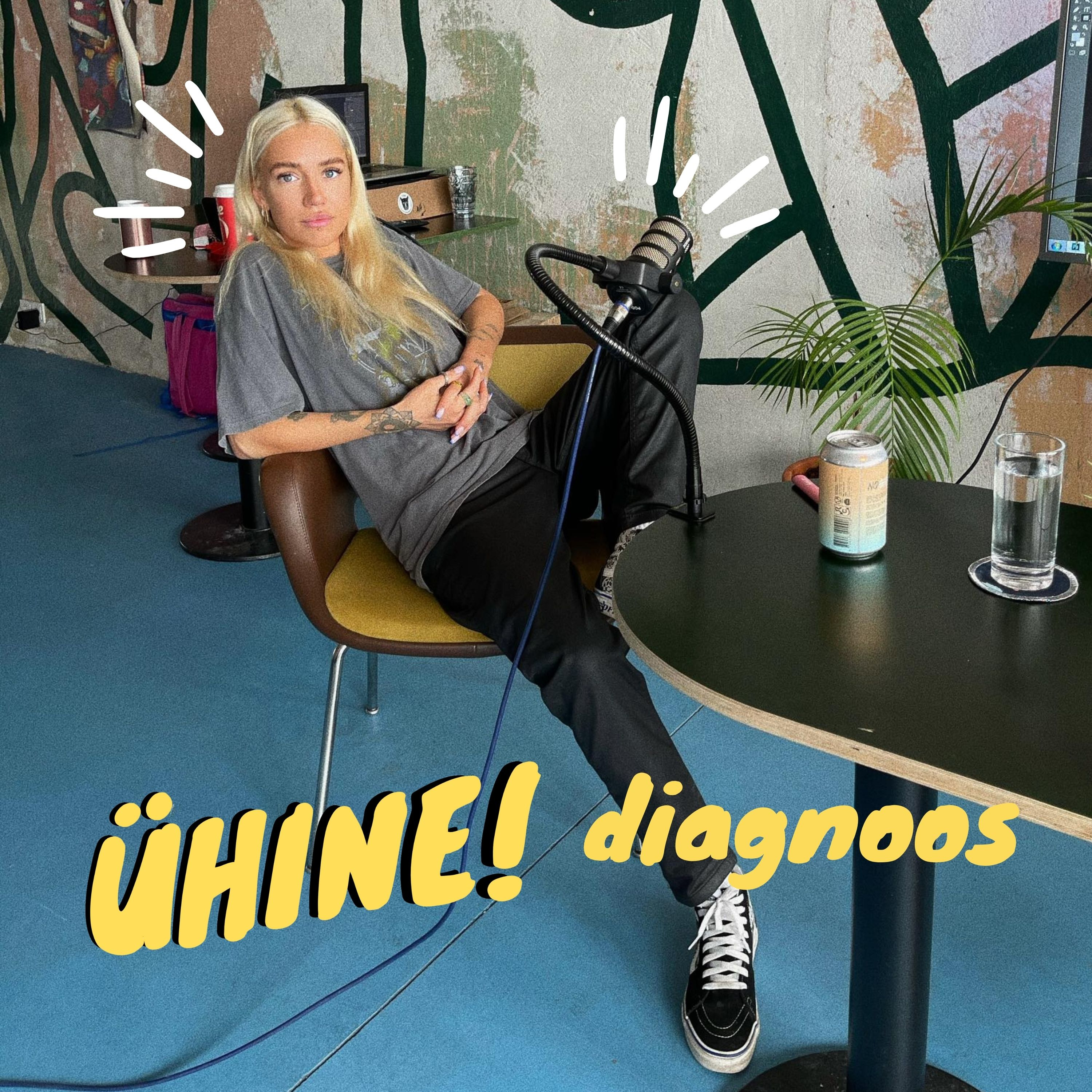 ÜHINE! Diagnoos #9 - the one where madeleyn talks to herself episode artwork