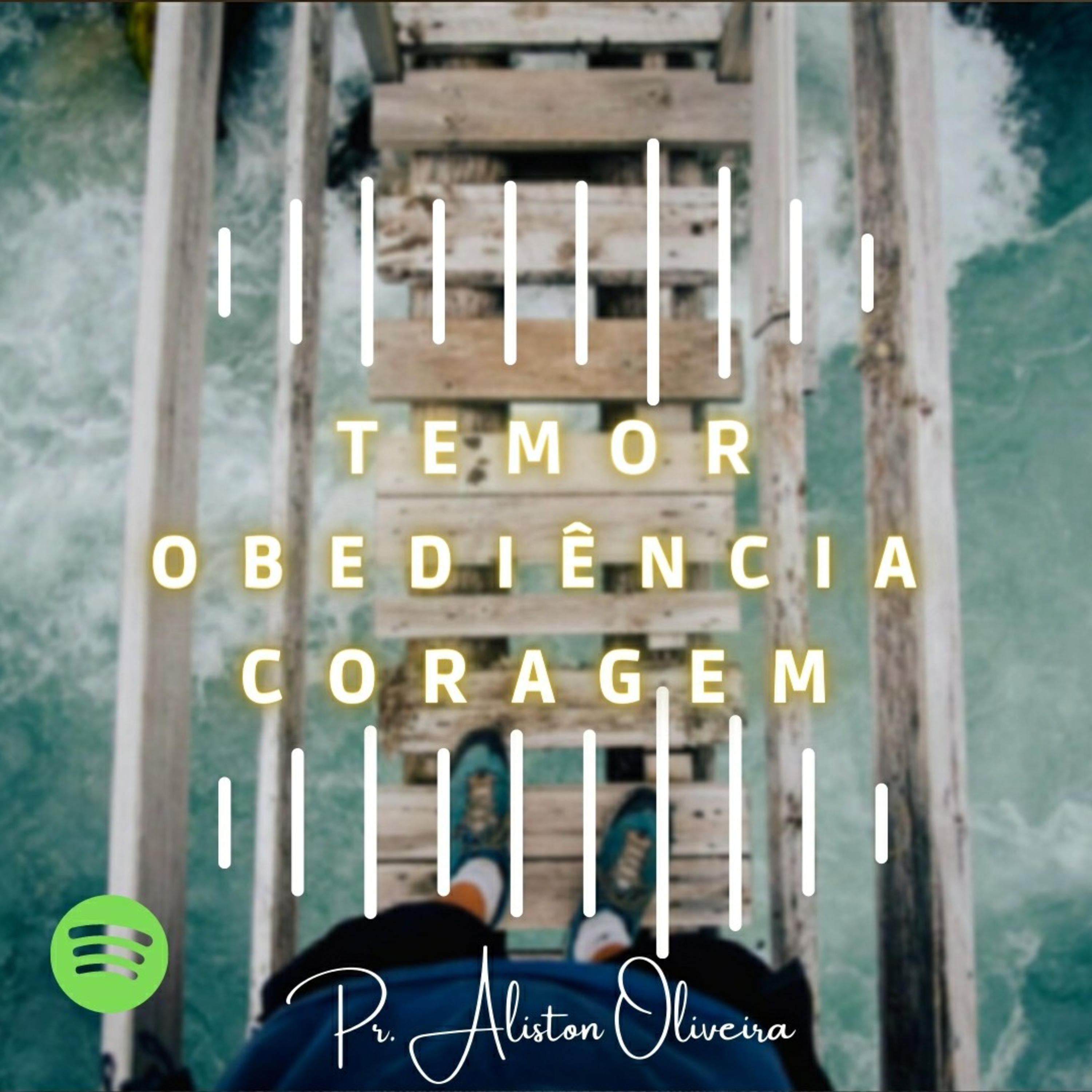 #63 Temor, Obediência e Coragem - Aliston Oliveira  episode artwork