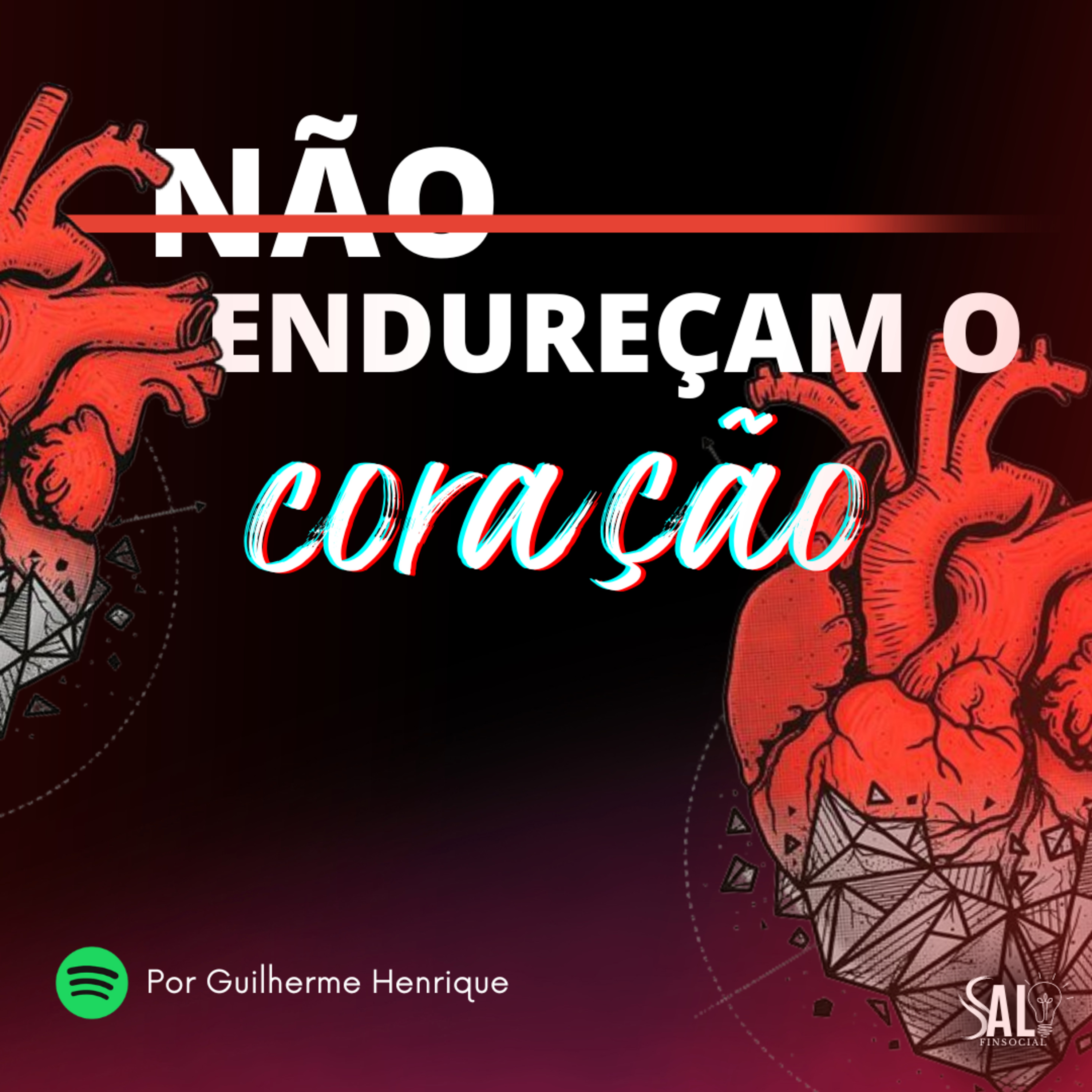 #64 Não endureçam o coração - Guilherme Henrique  episode artwork