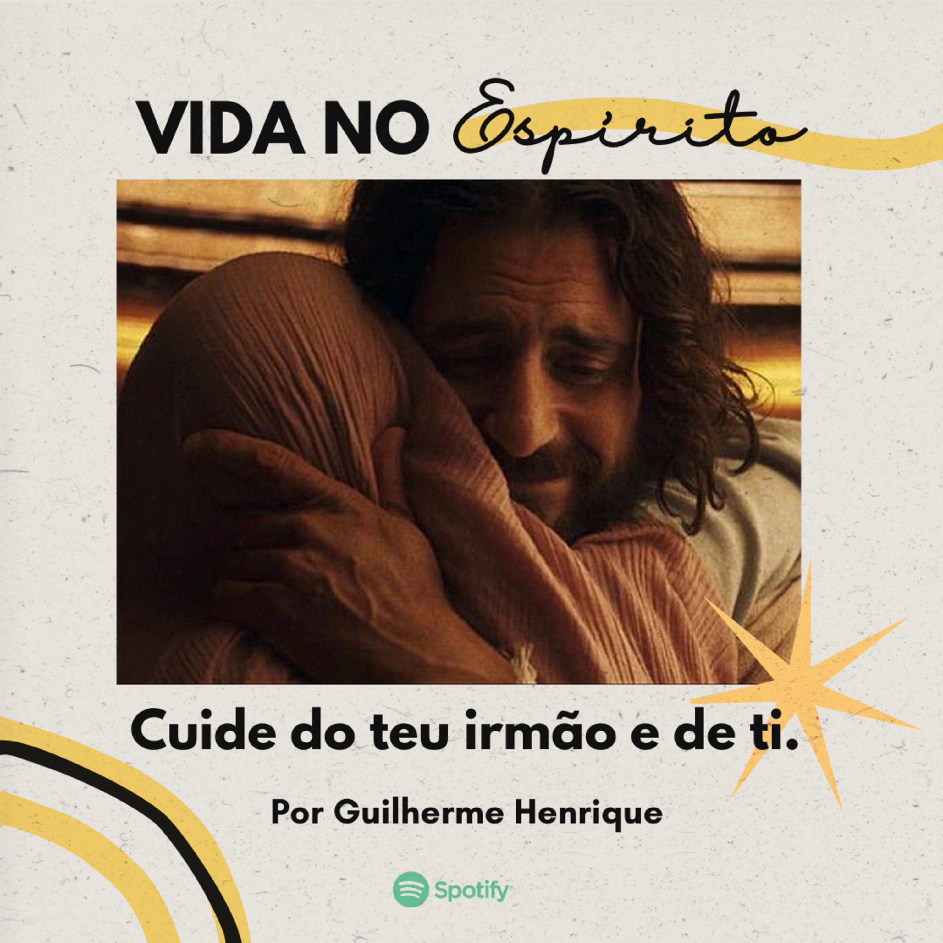 #101 Vida no Espírito: Cuida do teu irmão e de ti - Guilherme Henrique  episode artwork