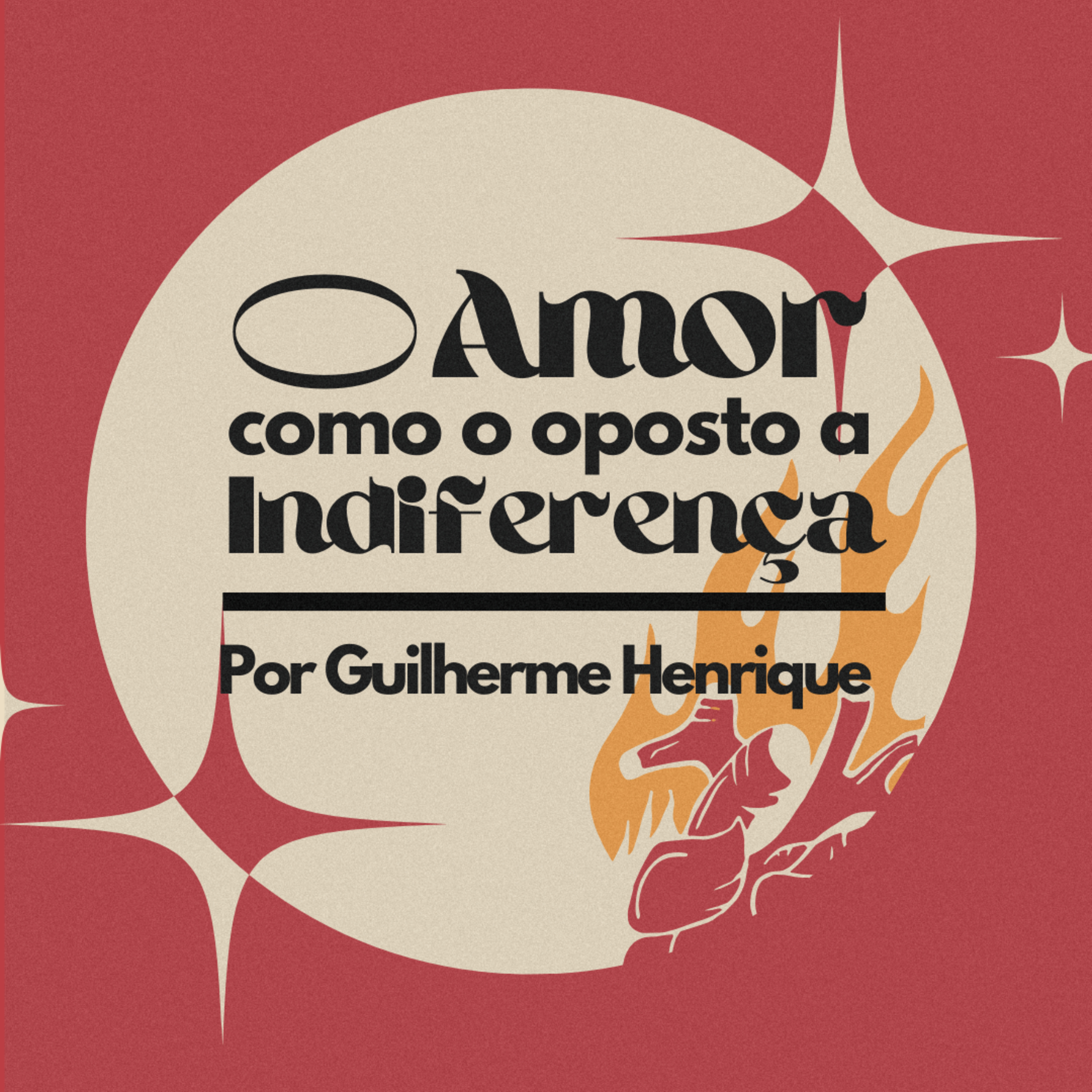 #111 O Amor como o oposto a Indiferença - Guilherme Henrique  episode artwork