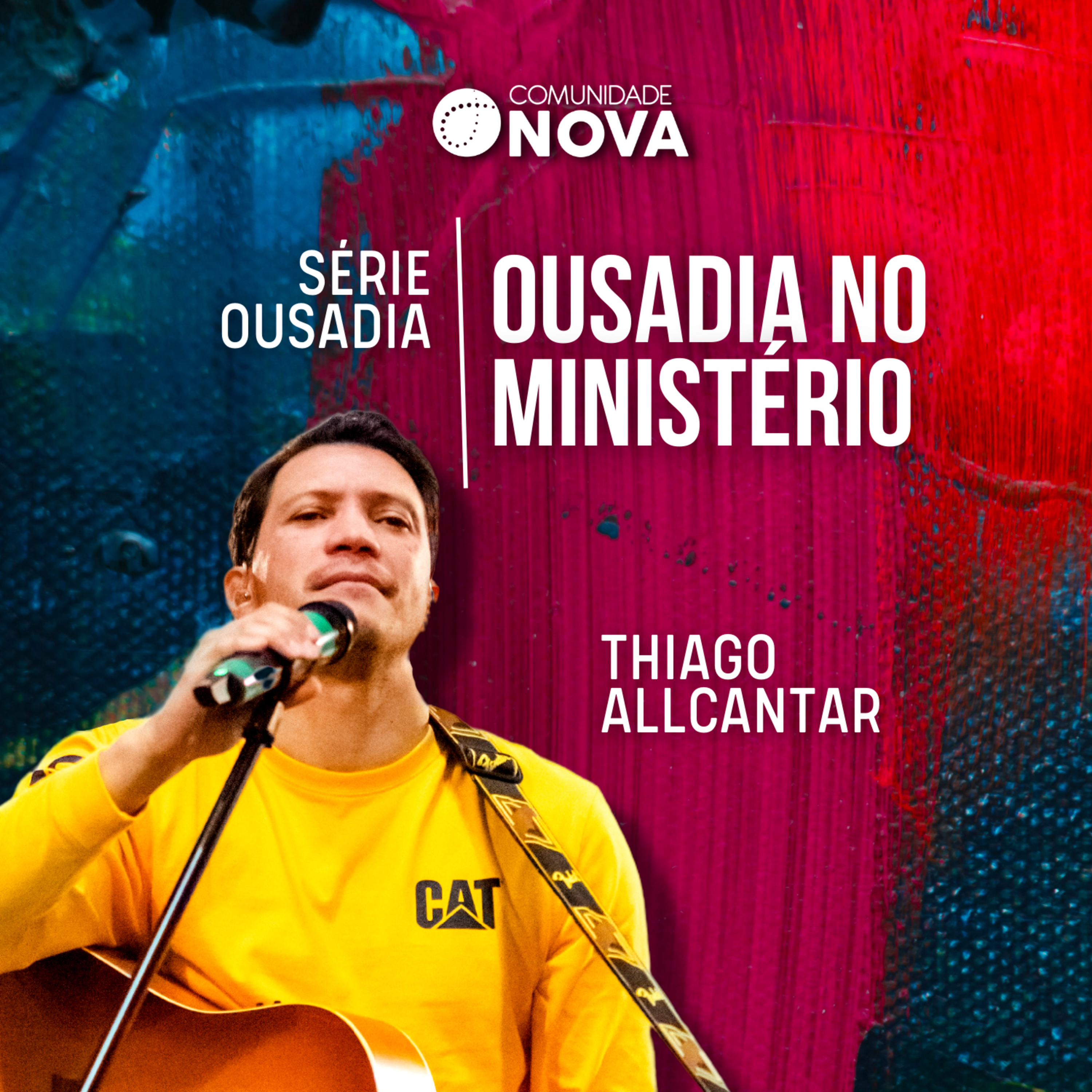 Ousadia - Ousadia no Ministério | Thiago Allcantar episode artwork