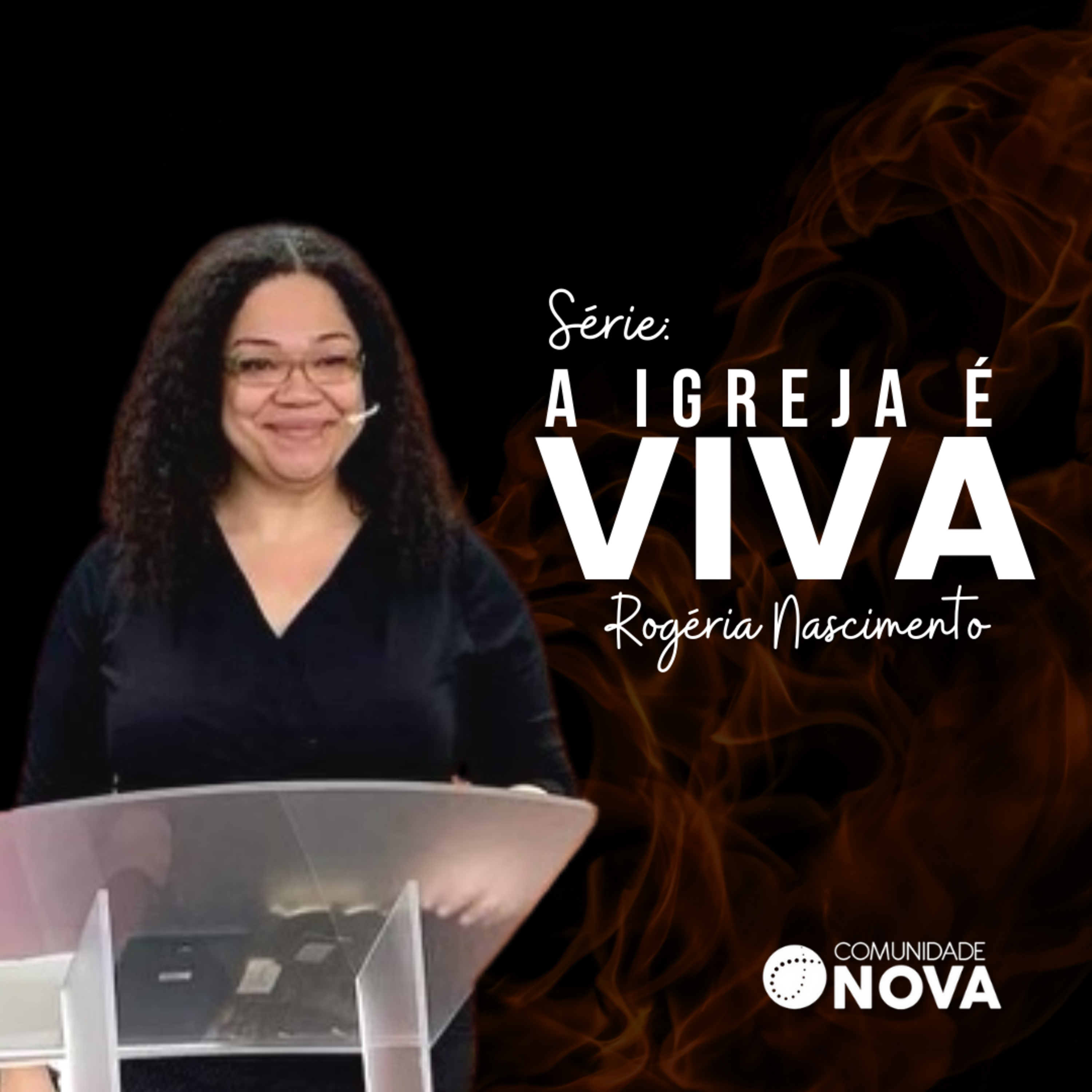 A igreja é: Viva | Rogeria Nascimento episode artwork