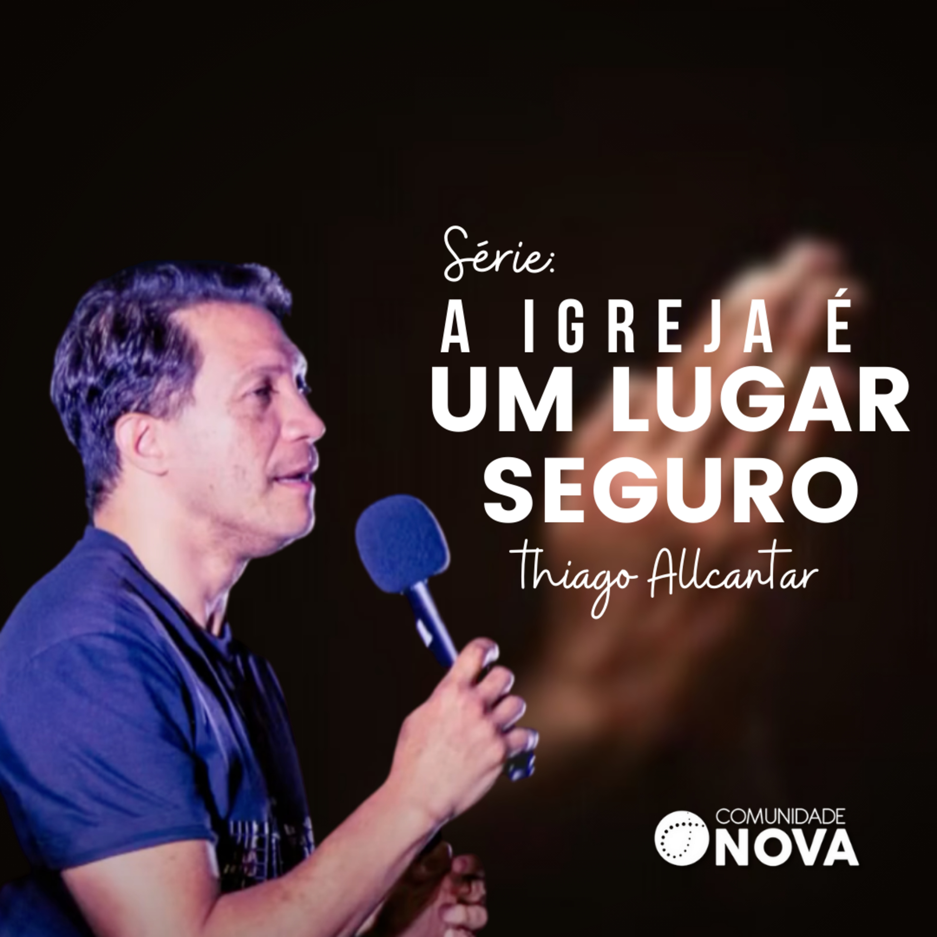 A igreja é: Um Lugar Seguro | Thiago Allcantar episode artwork