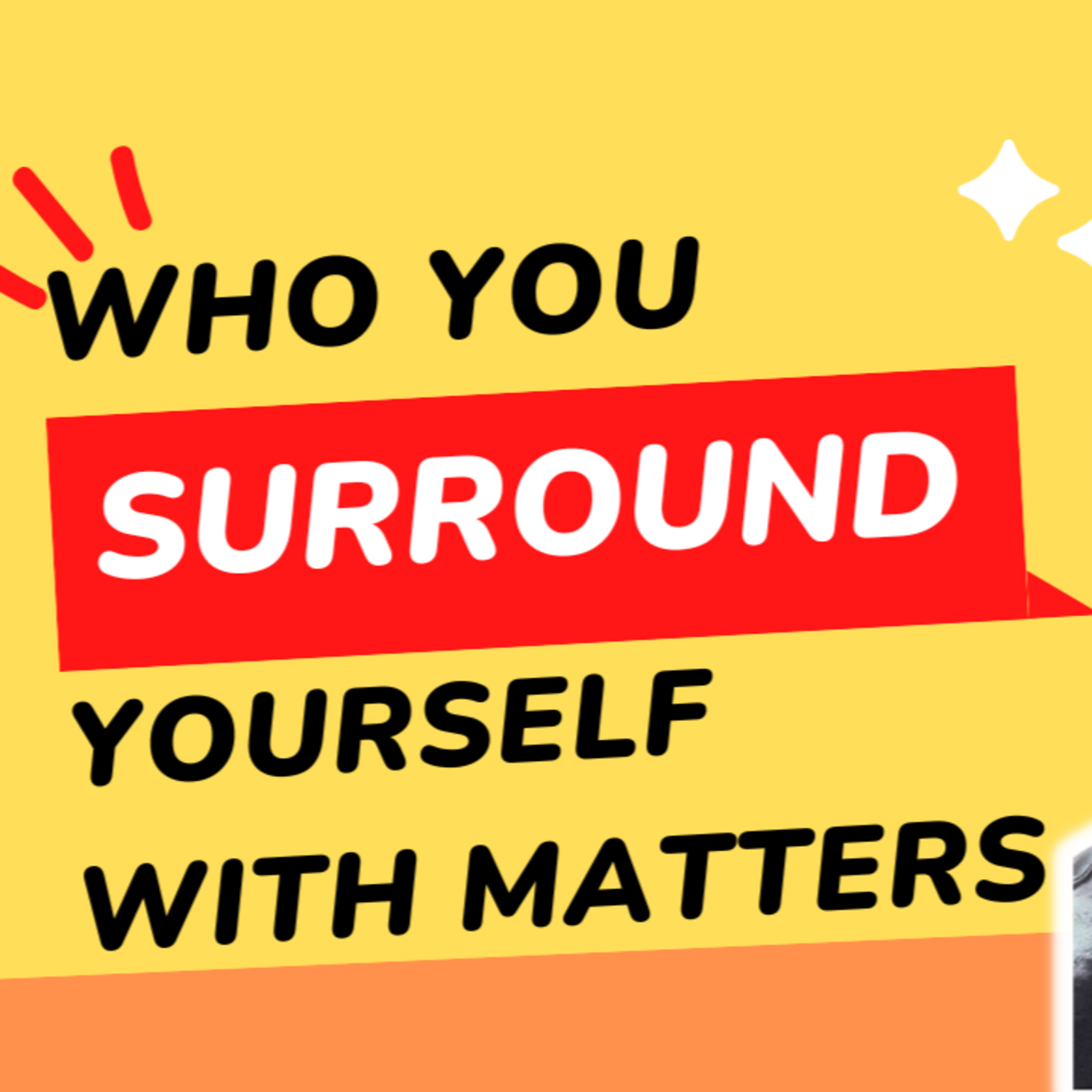 Who You Surround Yourself With Matters/ The Impact of Social Circles on Mental Health Episode 83 episode artwork
