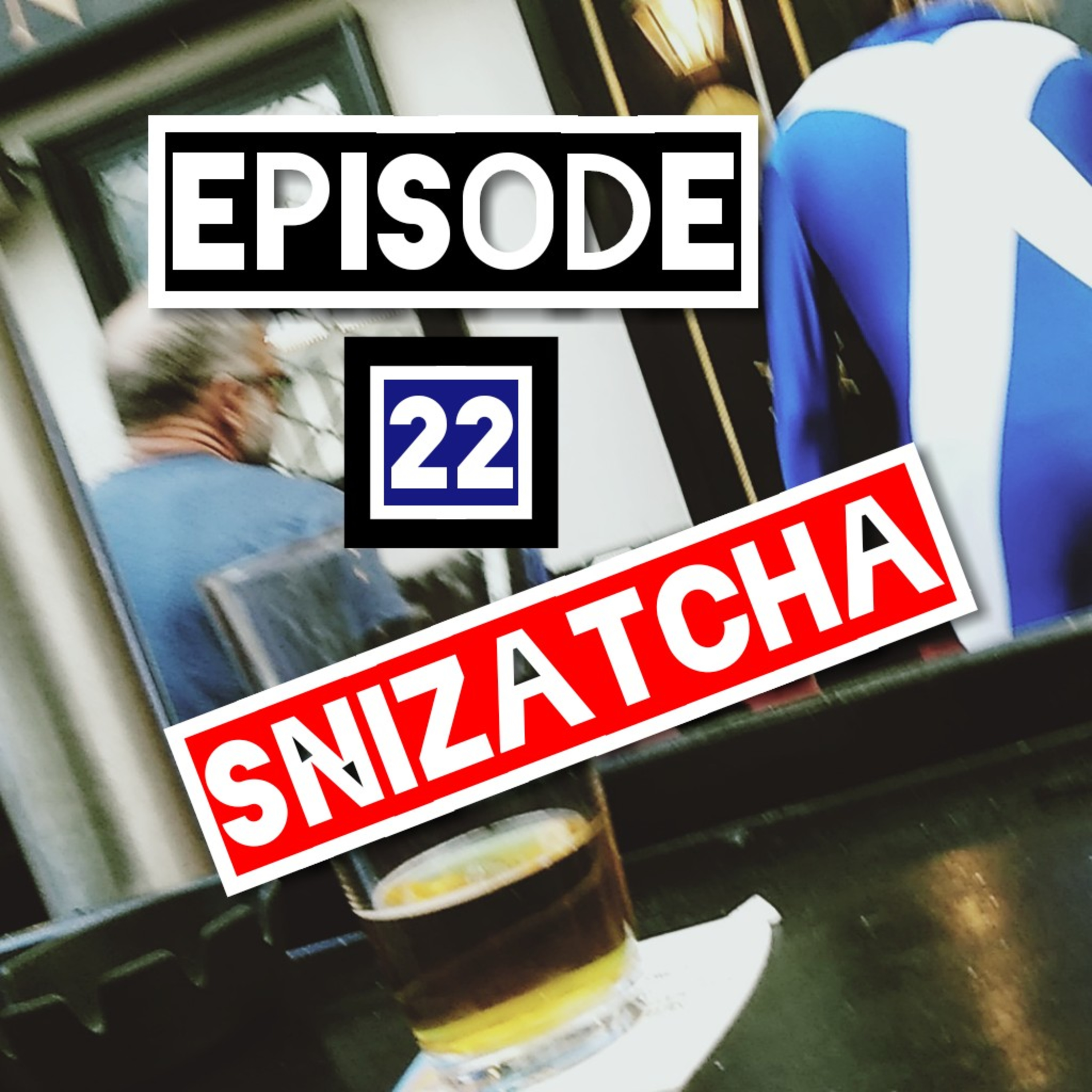 No Bleeps 22- Snizatcha episode artwork