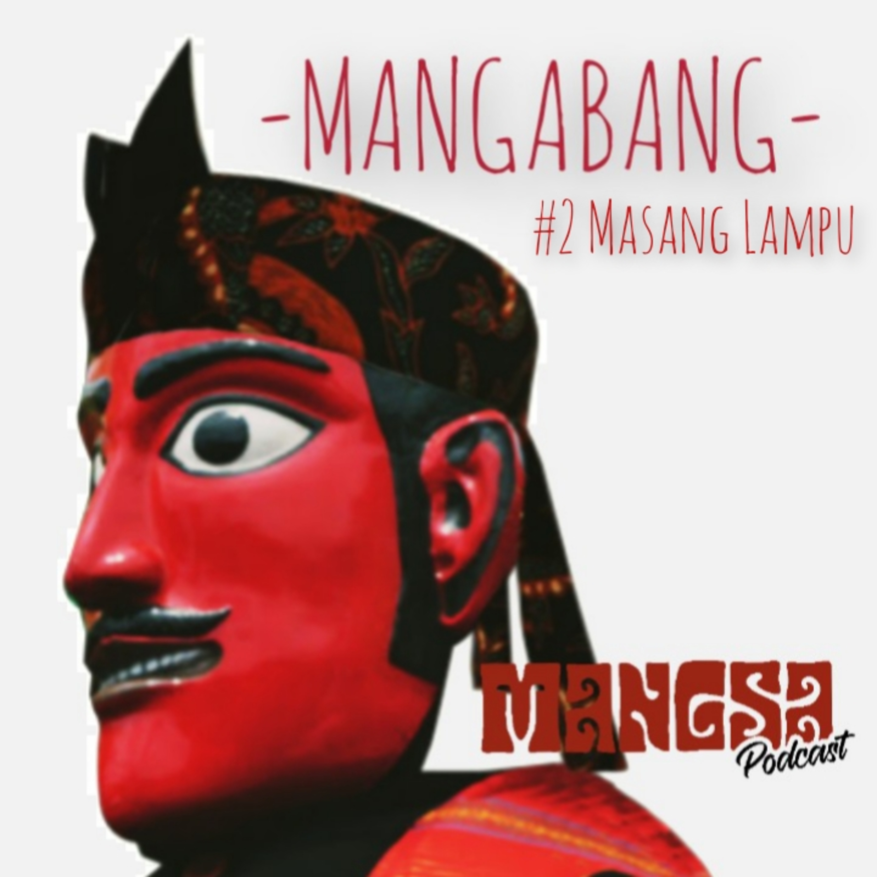 PODCAST MANGSA