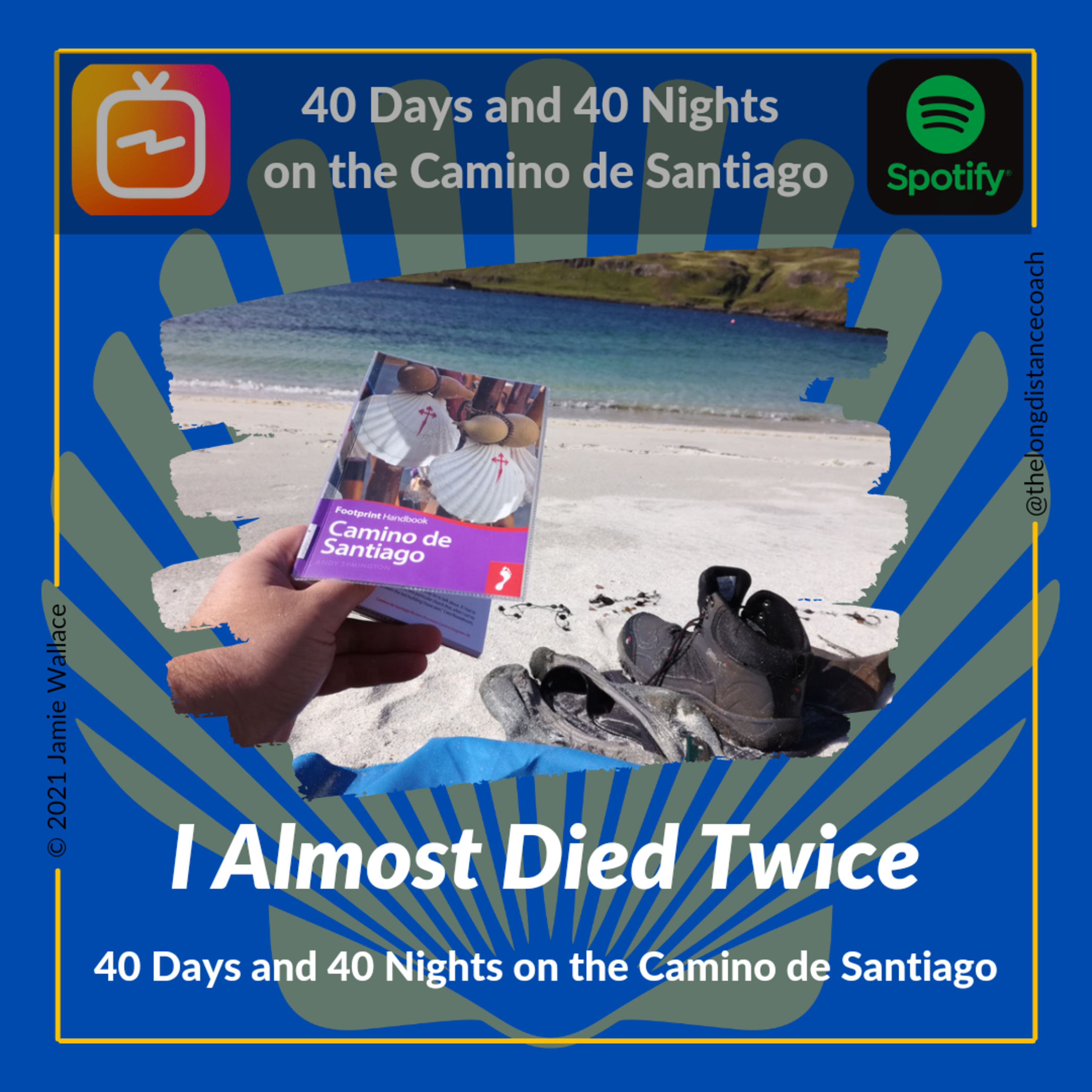 40 Days and 40 Nights on the Camino de Santiago with Jamie, The Long Distance Coach