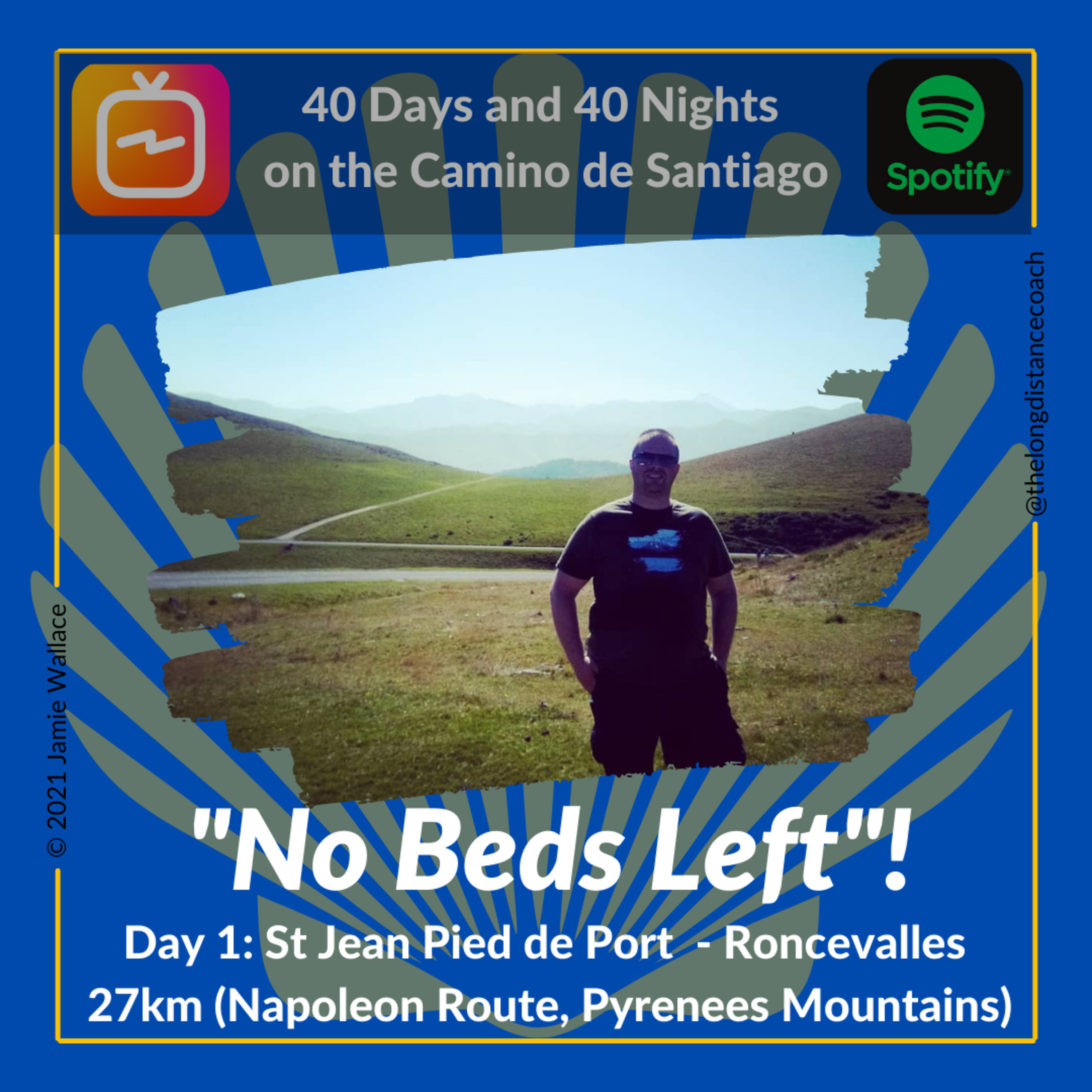 40 Days and 40 Nights on the Camino de Santiago with Jamie, The Long Distance Coach