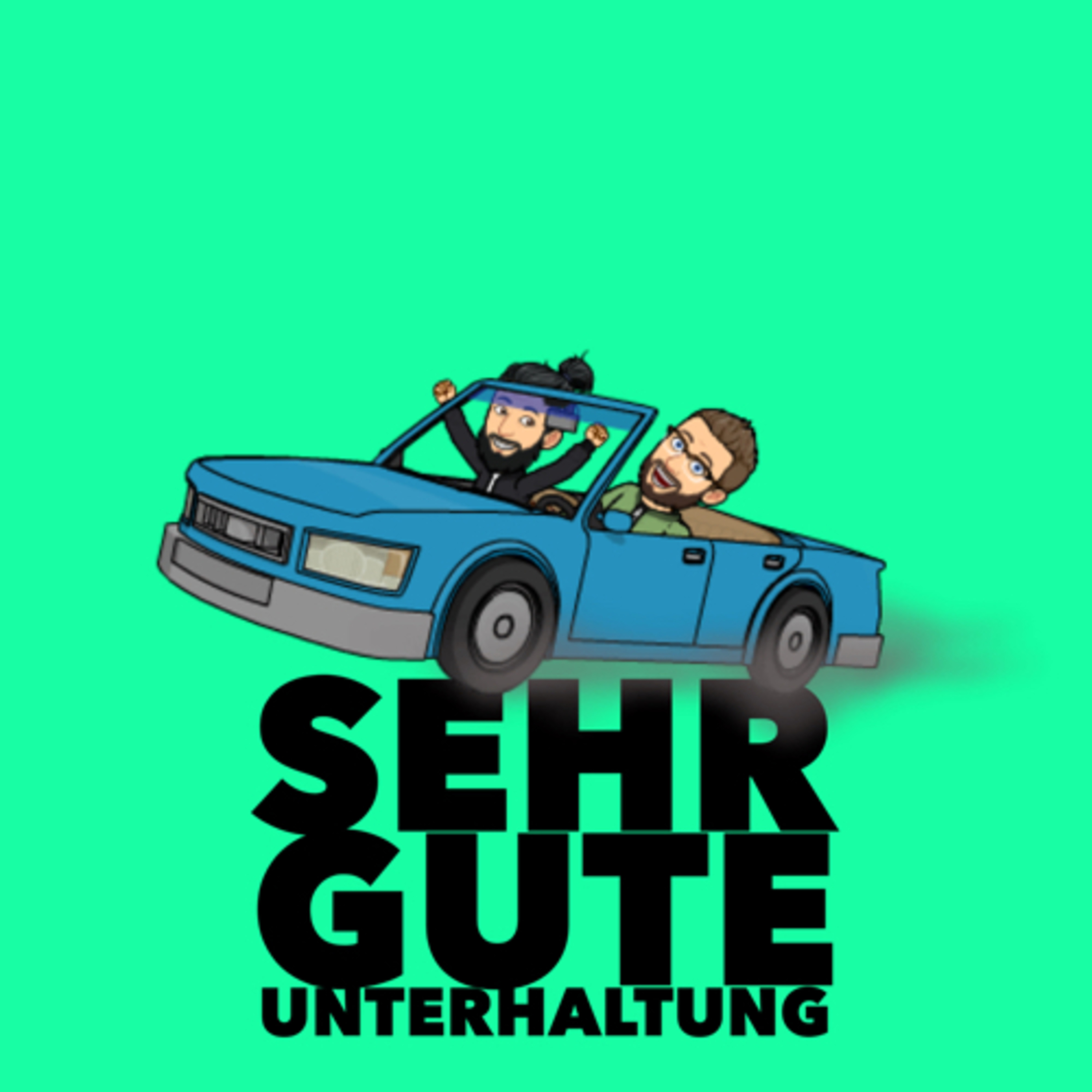 SEHR GUTE UNTERHALTUNG