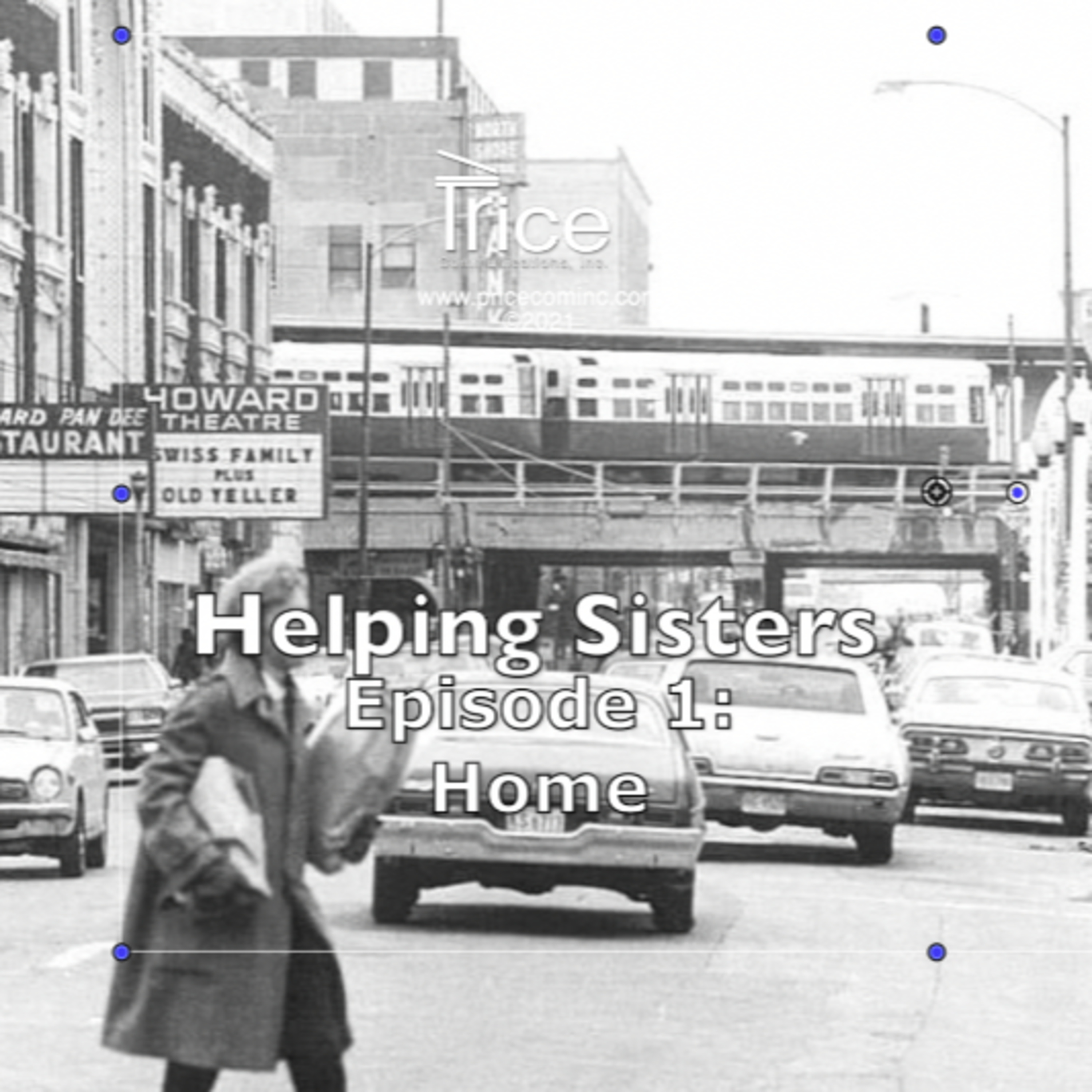 Helping Sisters: An Audio Play in 8 episodes by Larry Steven Price
