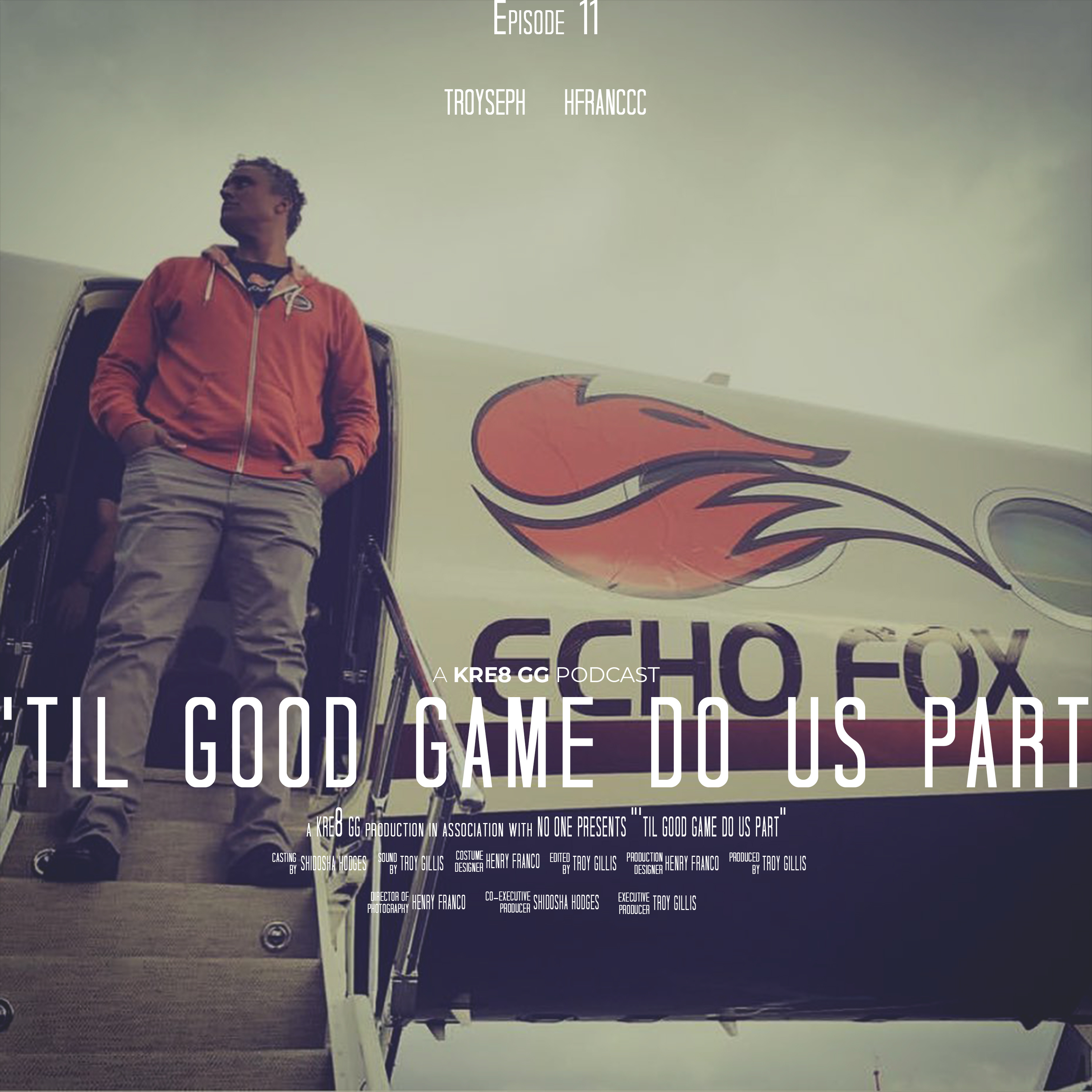 Episode 11 | "Ball So Hard, Echo Fox Wanna Fine Me" episode artwork