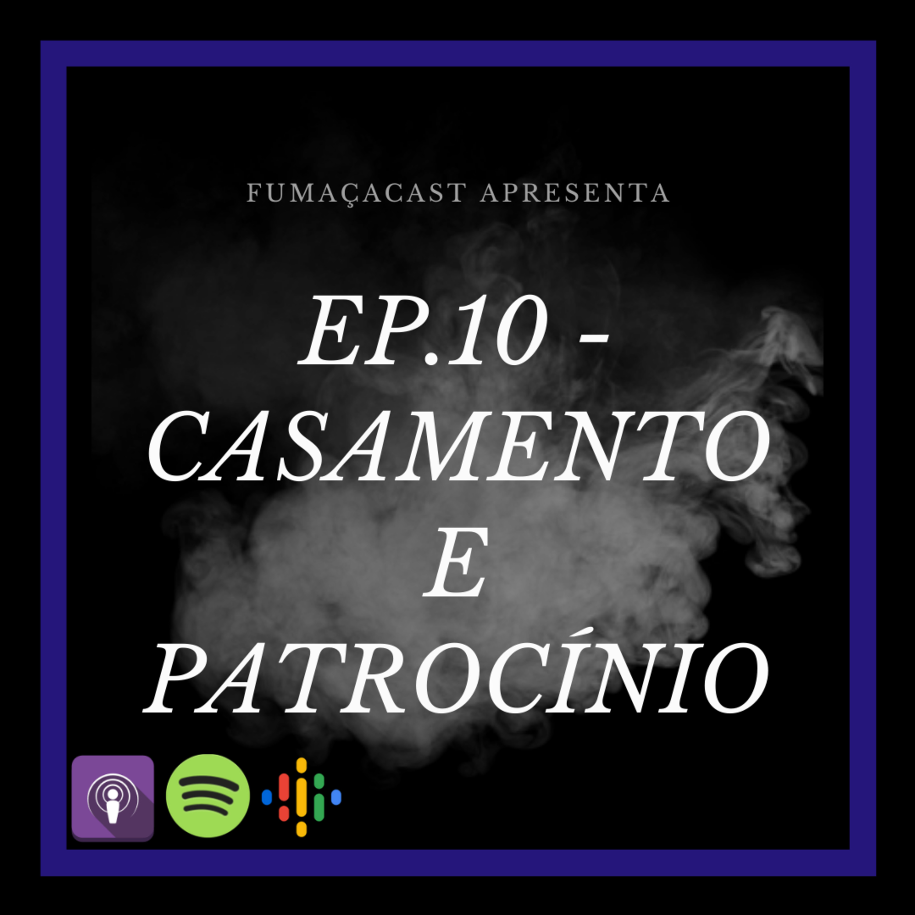 Fumaçacast