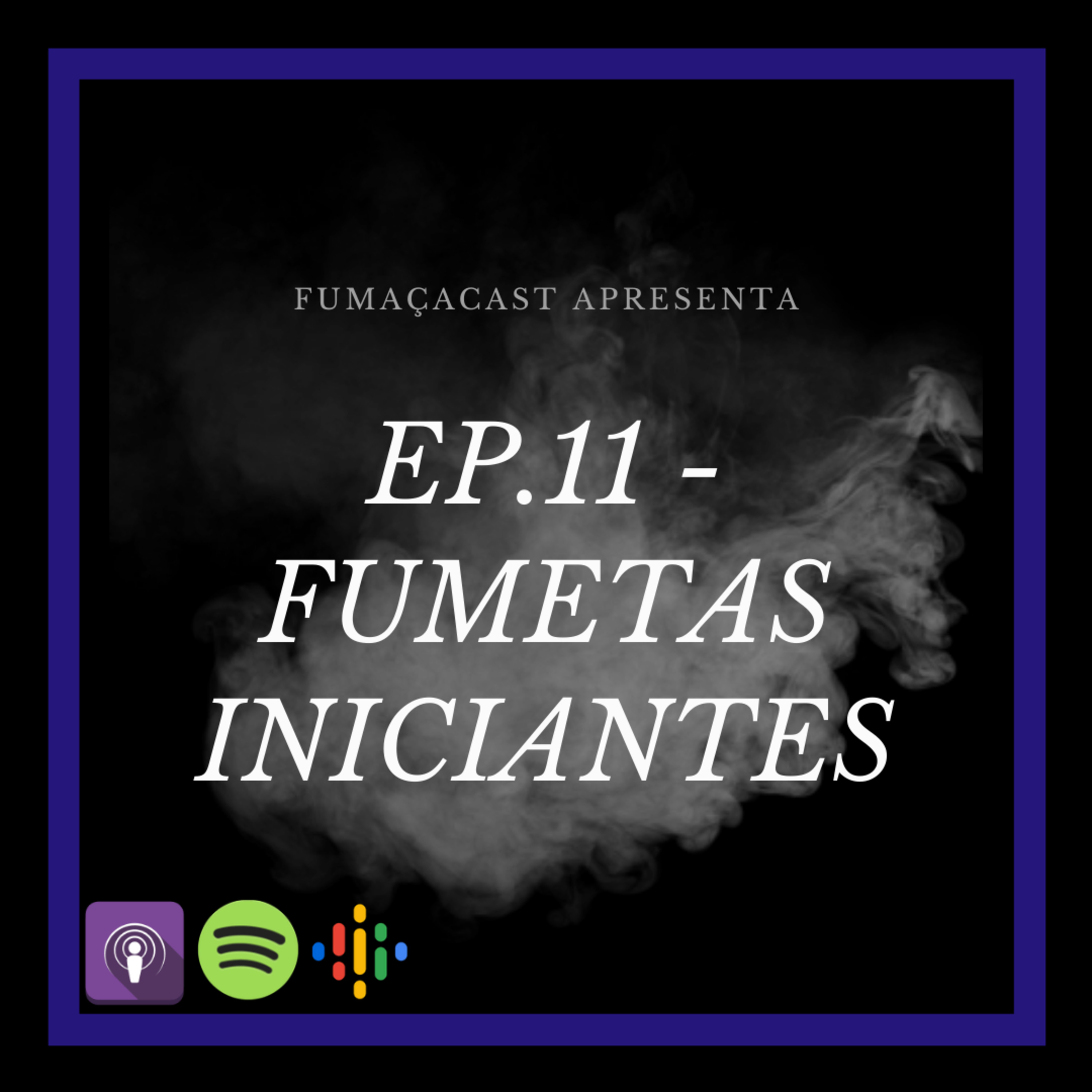 Fumaçacast