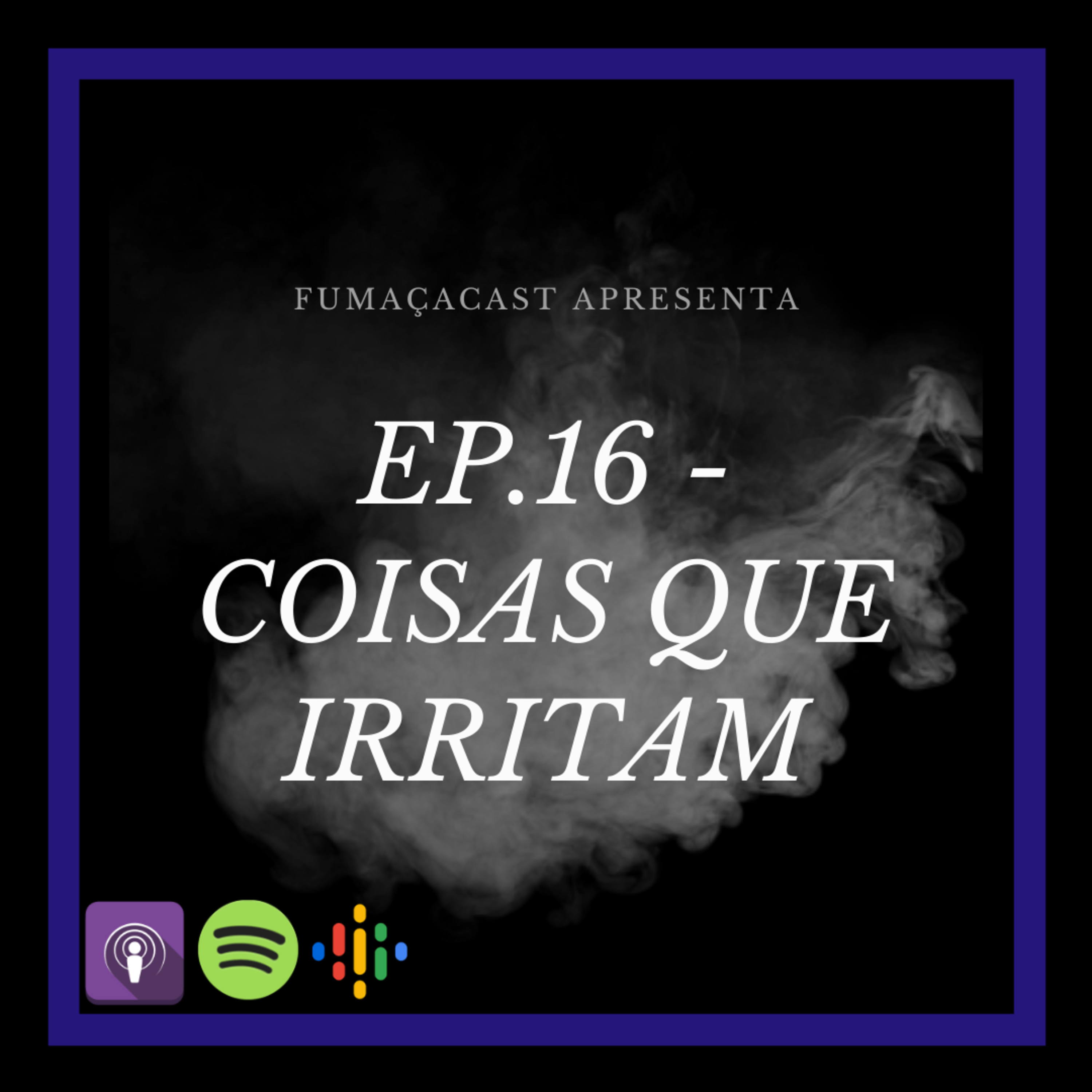 Fumaçacast