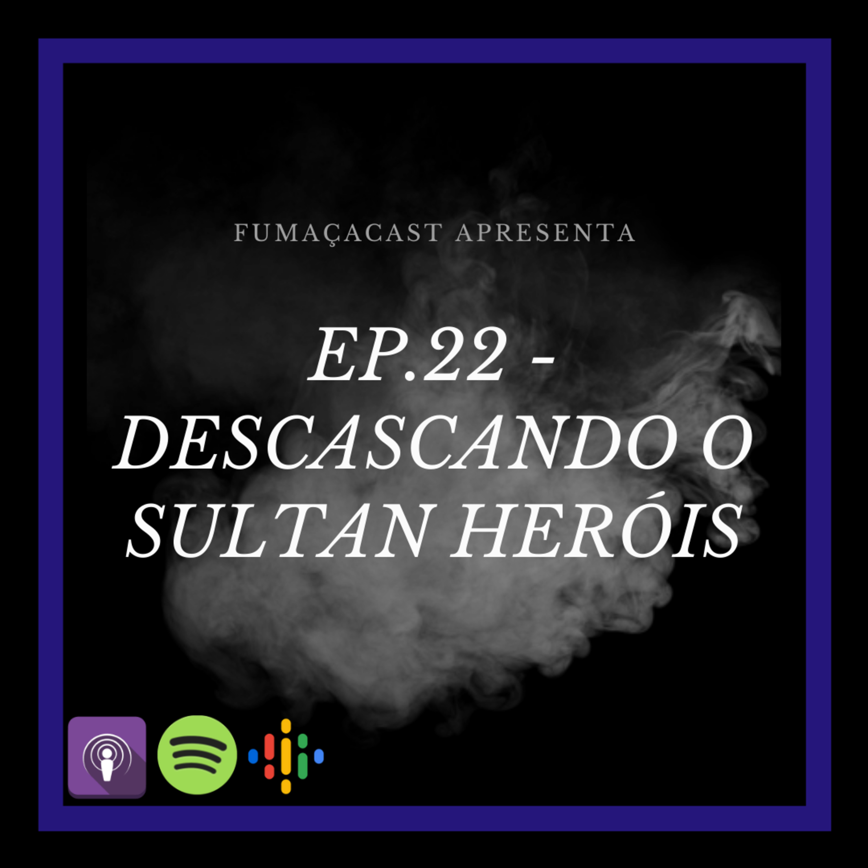 Fumaçacast