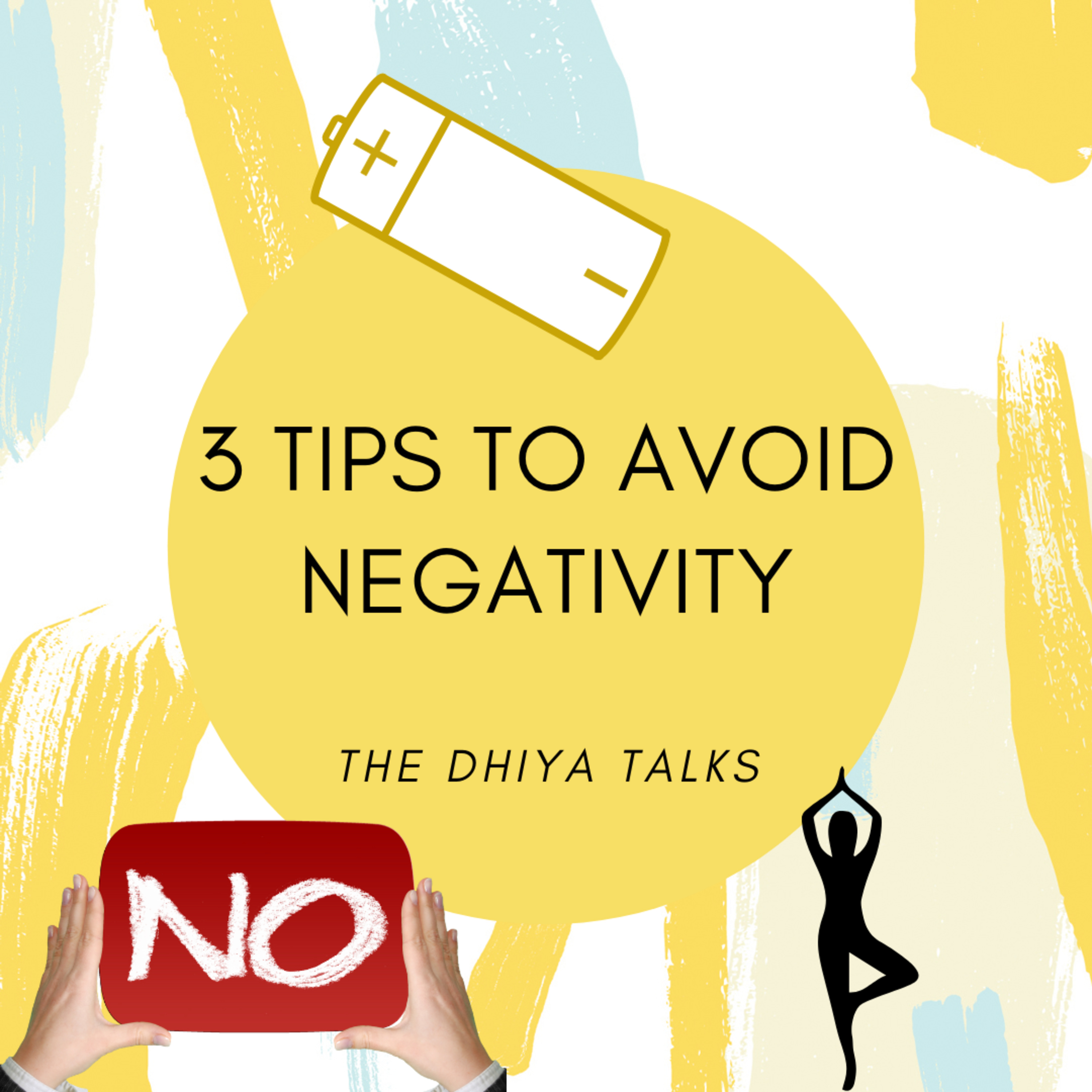 3 Tips to Avoid NEGATIVITY|personal experiences episode artwork