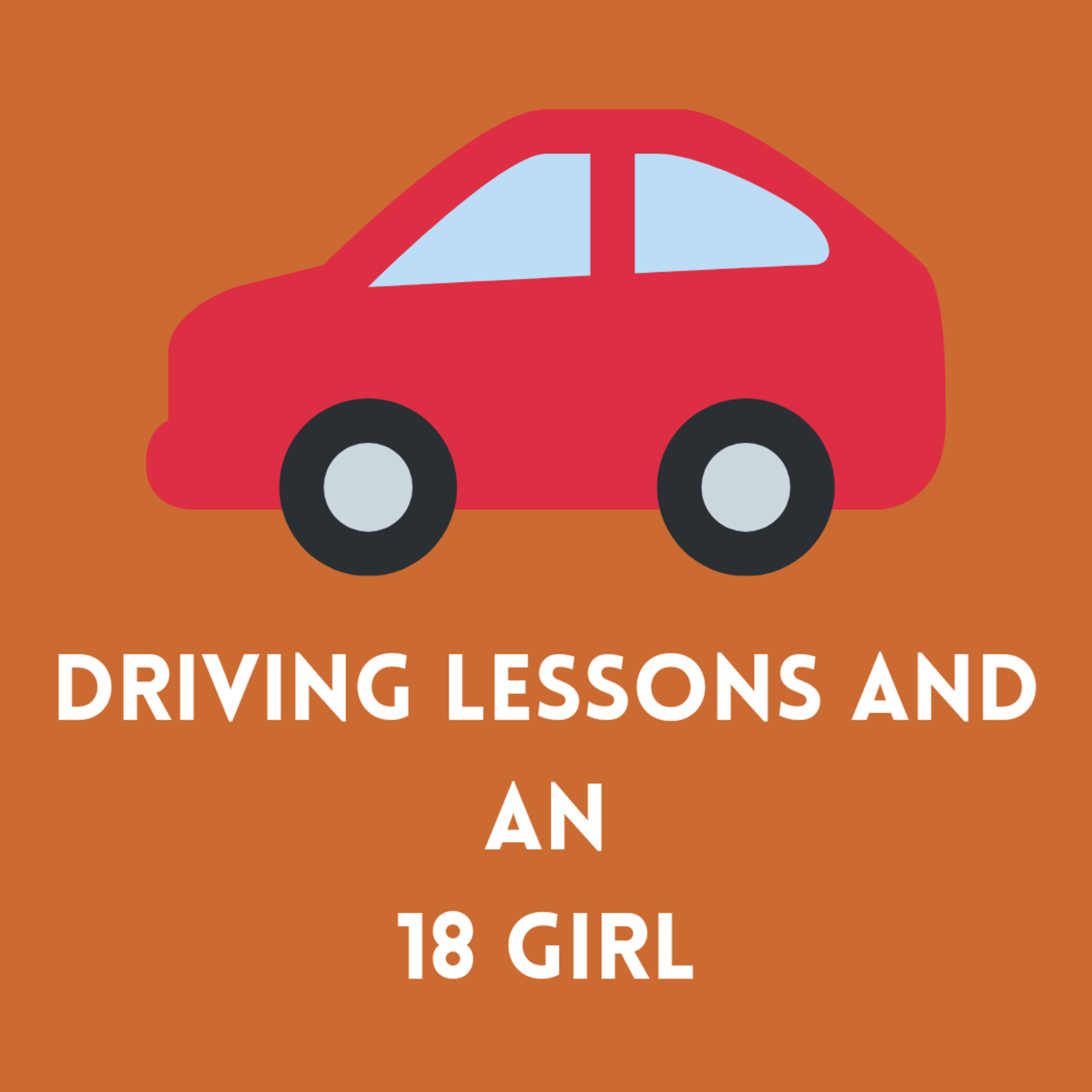 Driving Lessons and an 18 girl| experiences, fun and some truths about Indian roads episode artwork