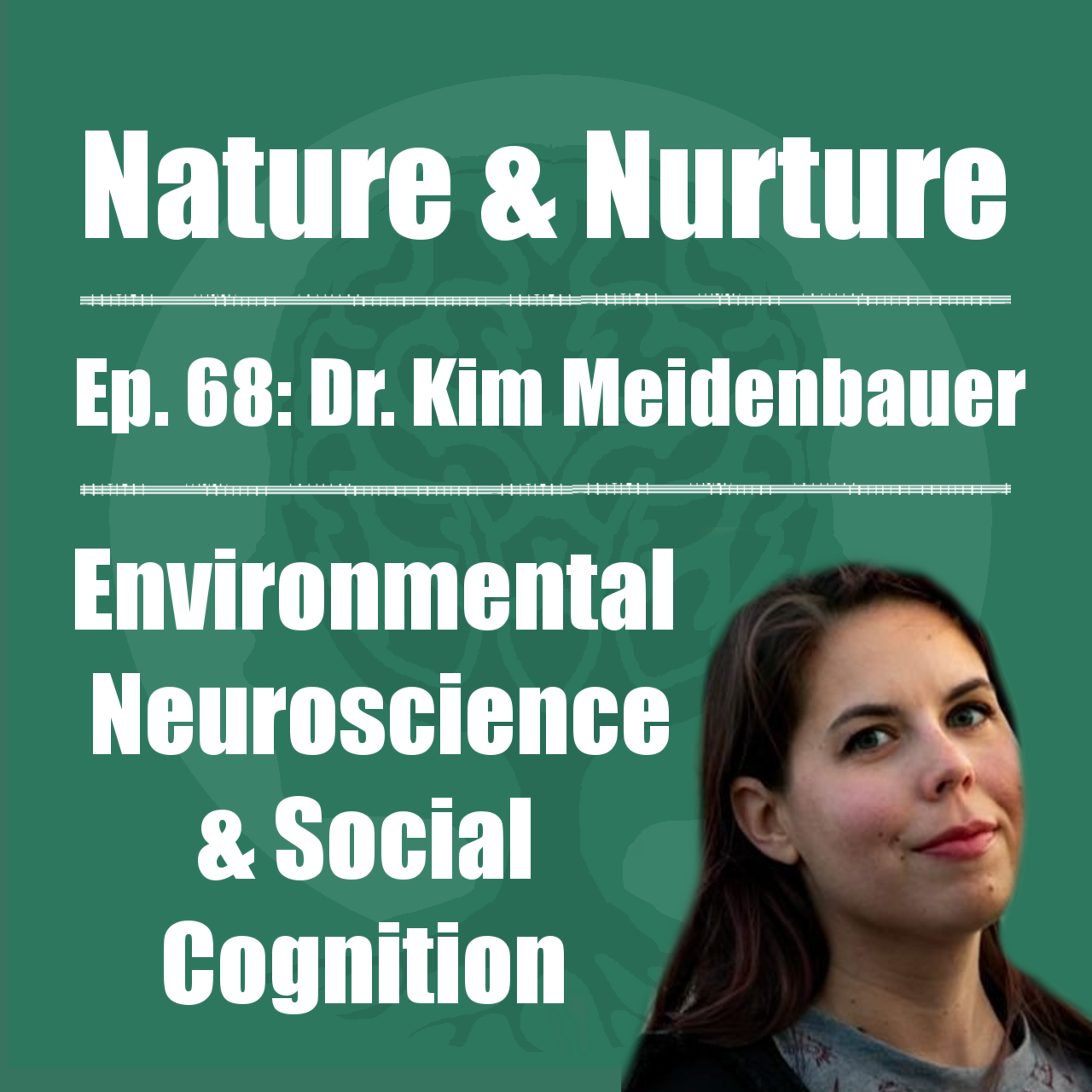The Nature & Nurture Podcast