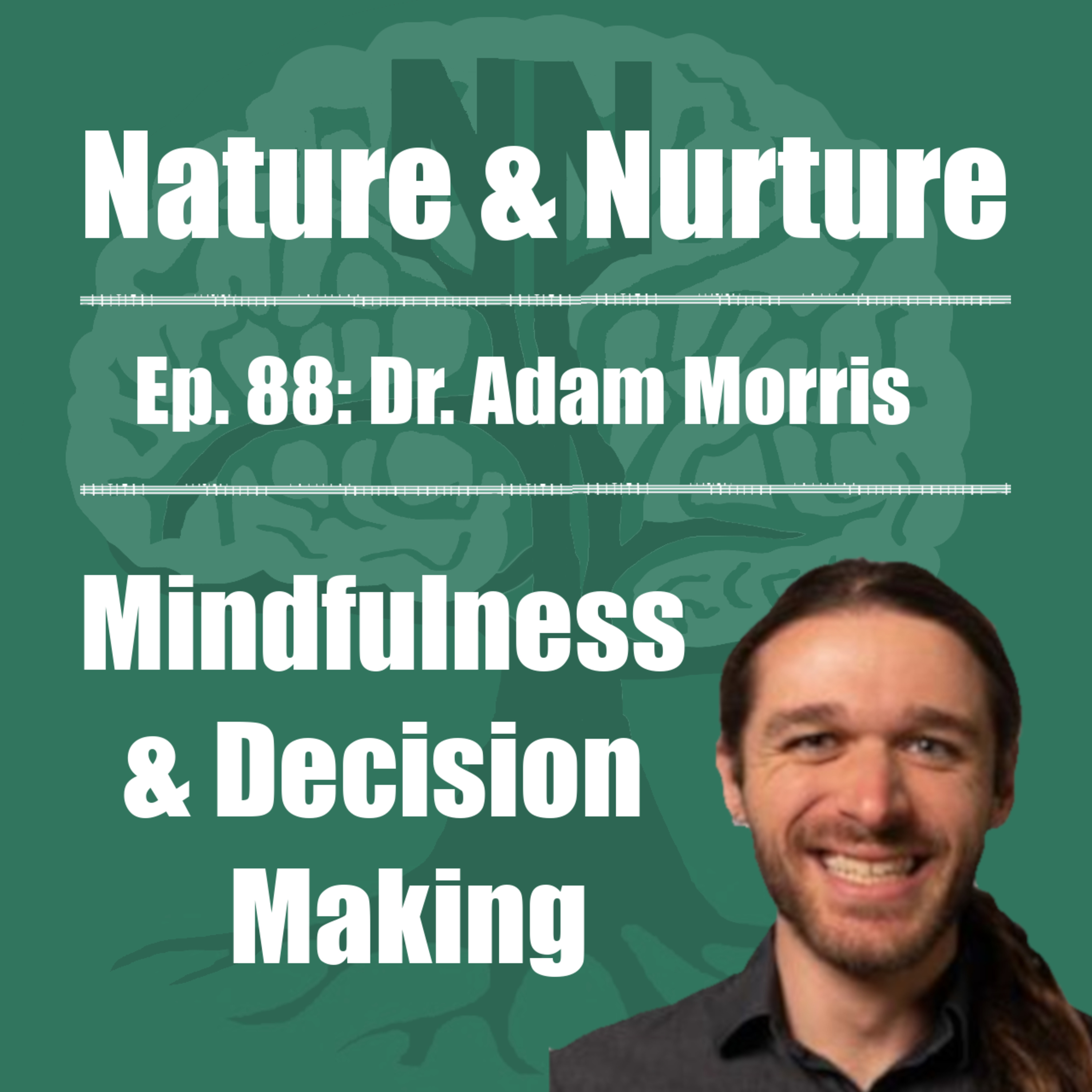 The Nature & Nurture Podcast