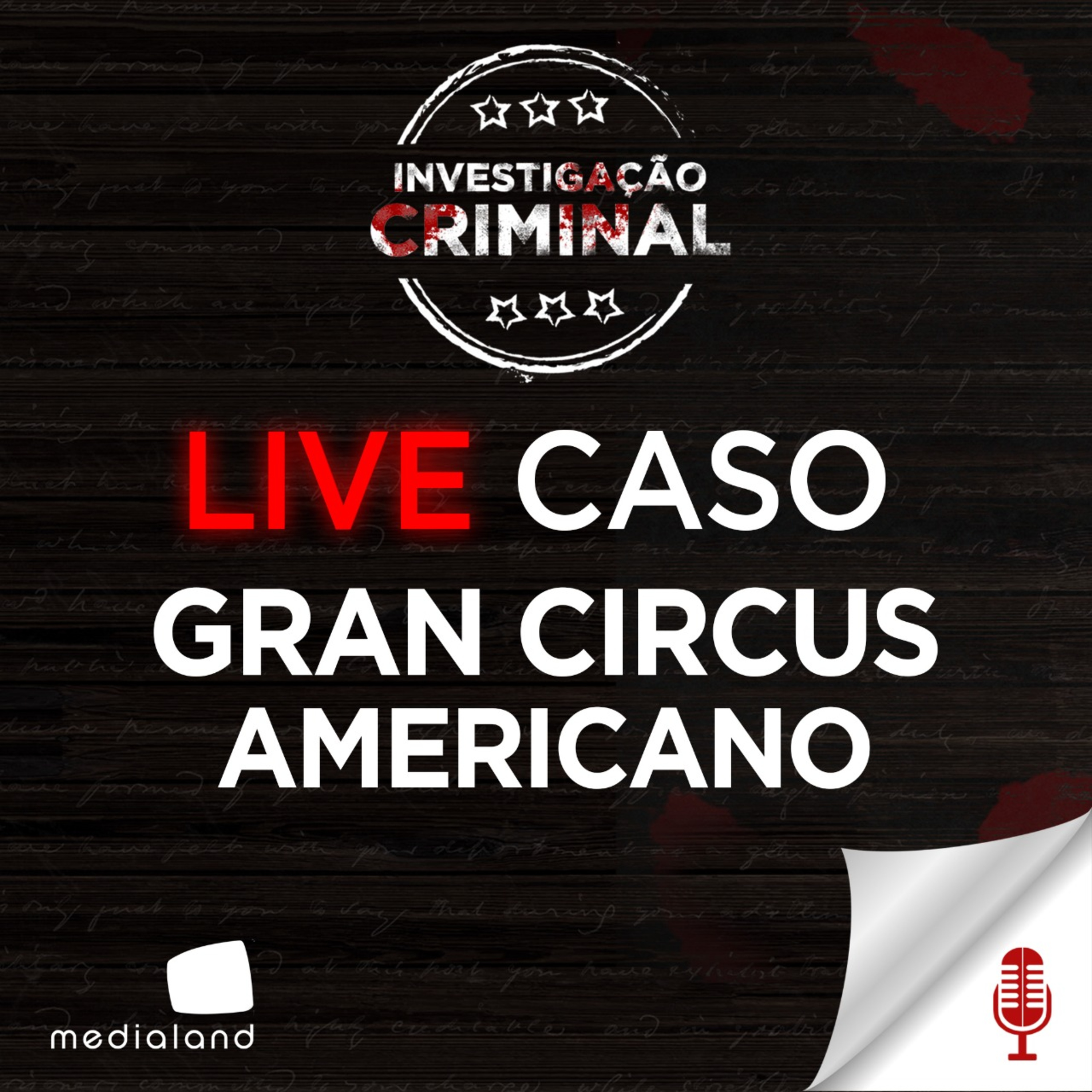 CIRCO, FOGO E MORTE - CASO GRAN CIRCUS NORTE AMERICANO - INVESTIGAÇÃO CRIMINAL #70 episode artwork