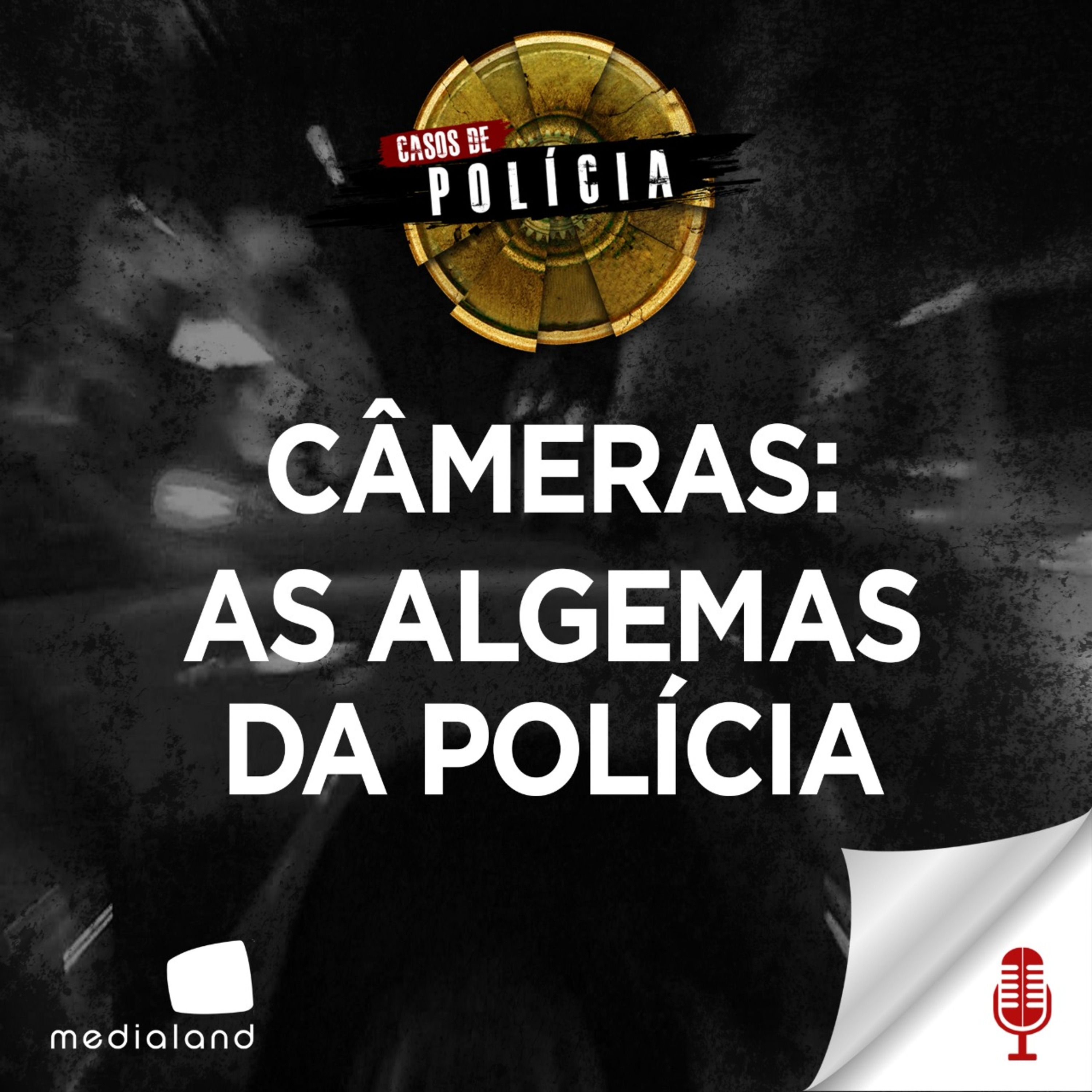 CÂMERAS AS ALGEMAS DA POLÍCIA - CASOS DE POLÍCIA - INVESTIGAÇÃO CRIMINAL #74 episode artwork