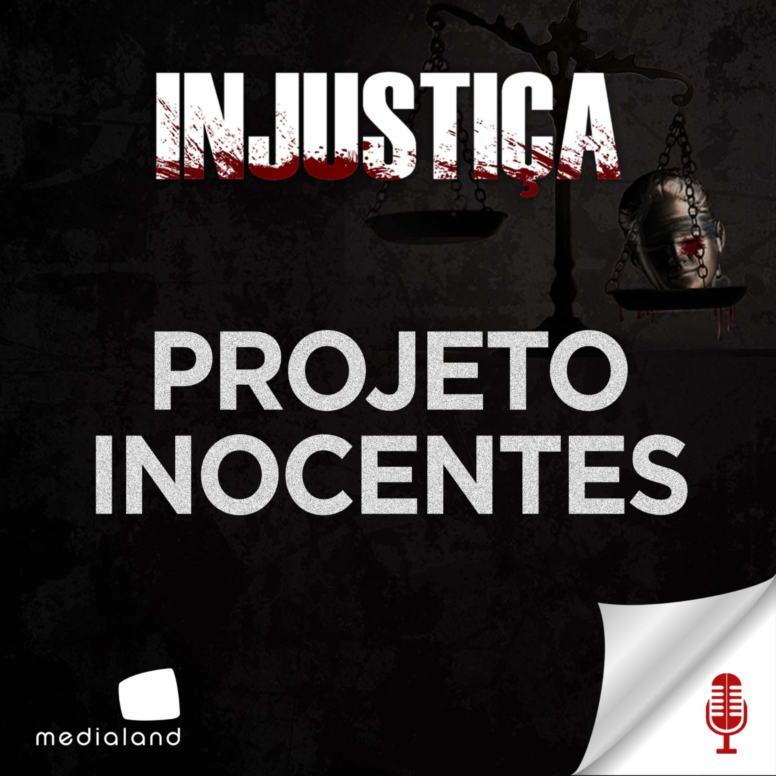 PROJETO INOCENTES - ENTREVISTA DRA FLAVIA RAHAL - INJUSTIÇA - INVESTIGAÇÃO CRIMINAL #93 episode artwork