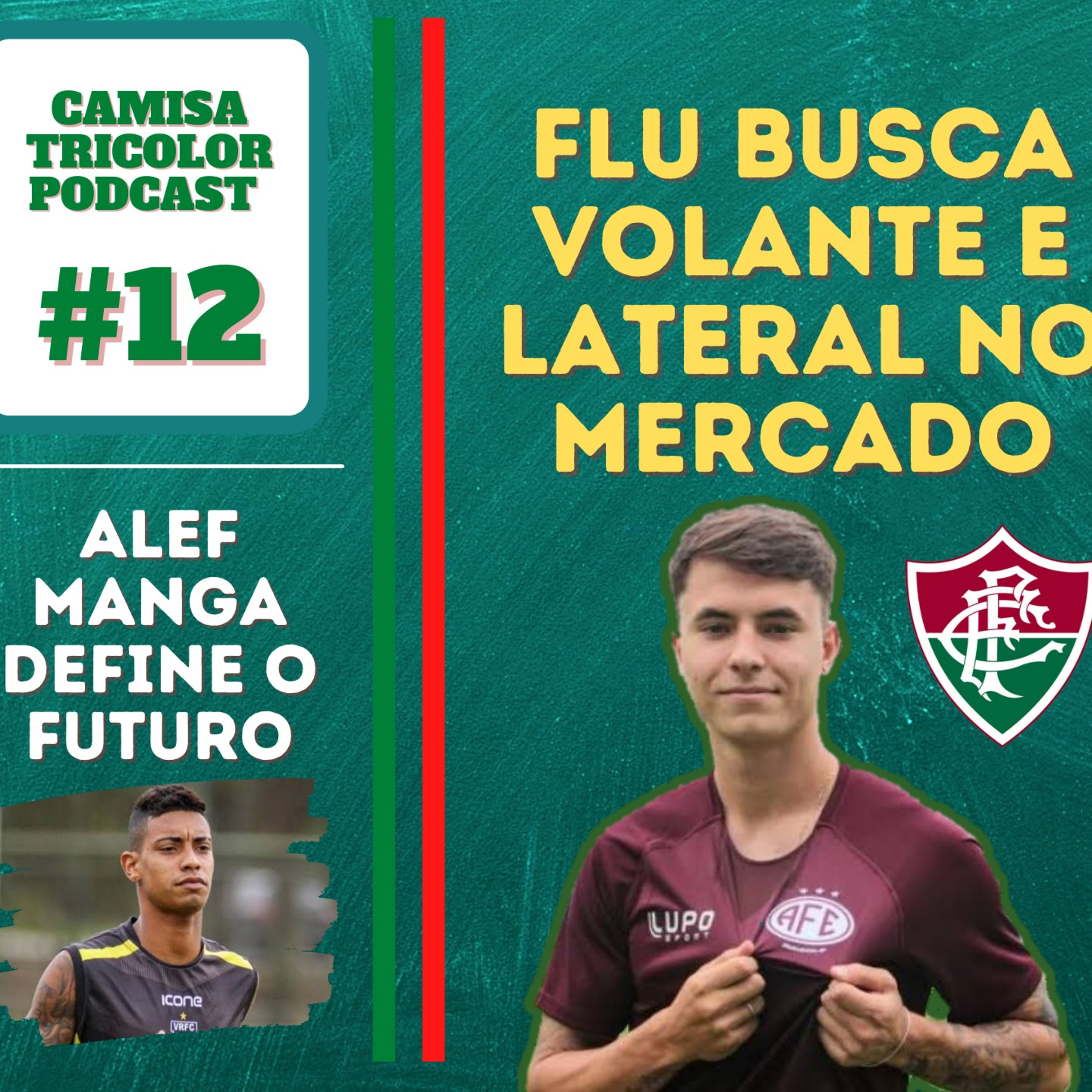 FLU BUSCA REFORÇOS | FRAZAN DE SAÍDA | ALEF MANGA DEFINE O FUTURO | DE OLHO NO JUNIOR | #12