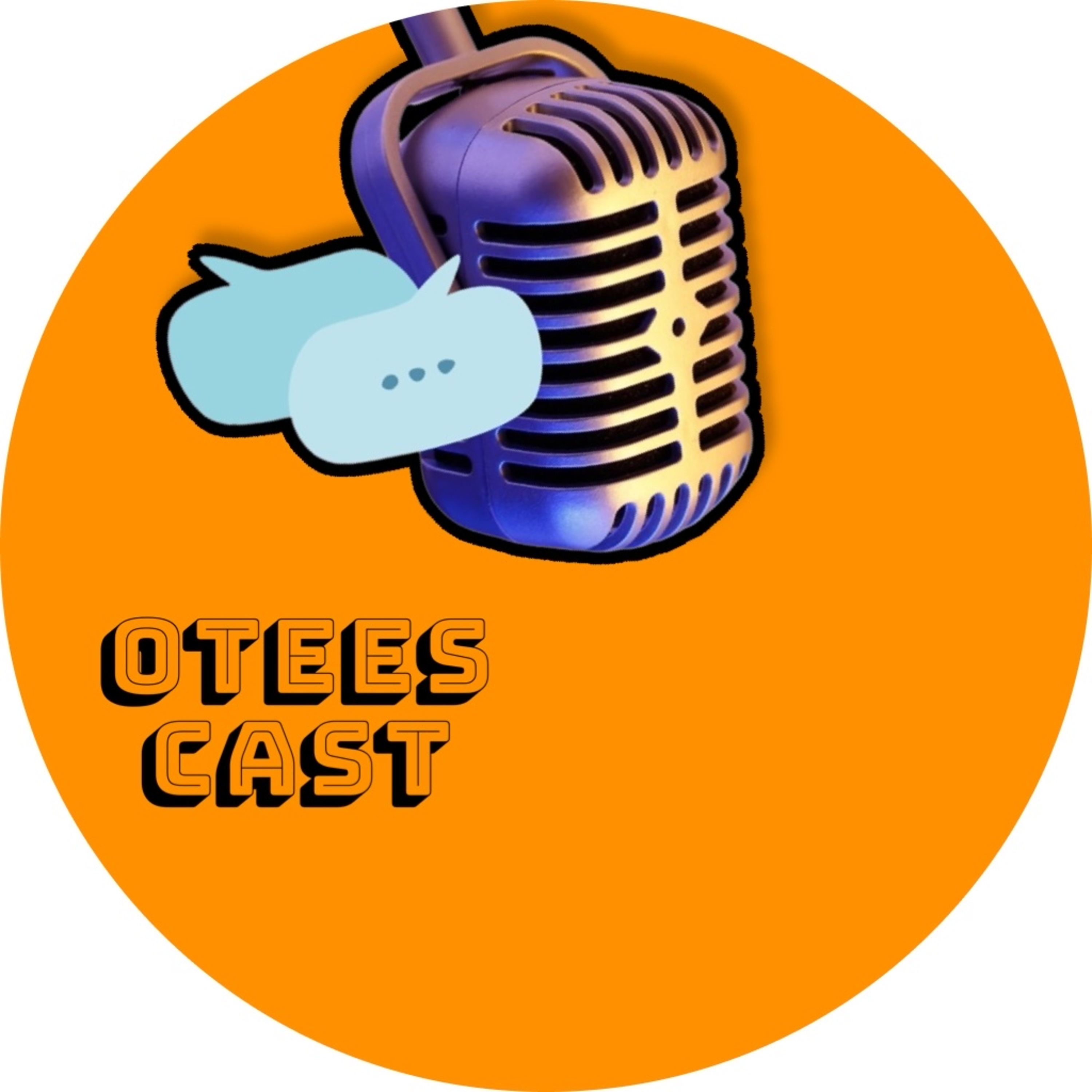 OTEE\'S CAST