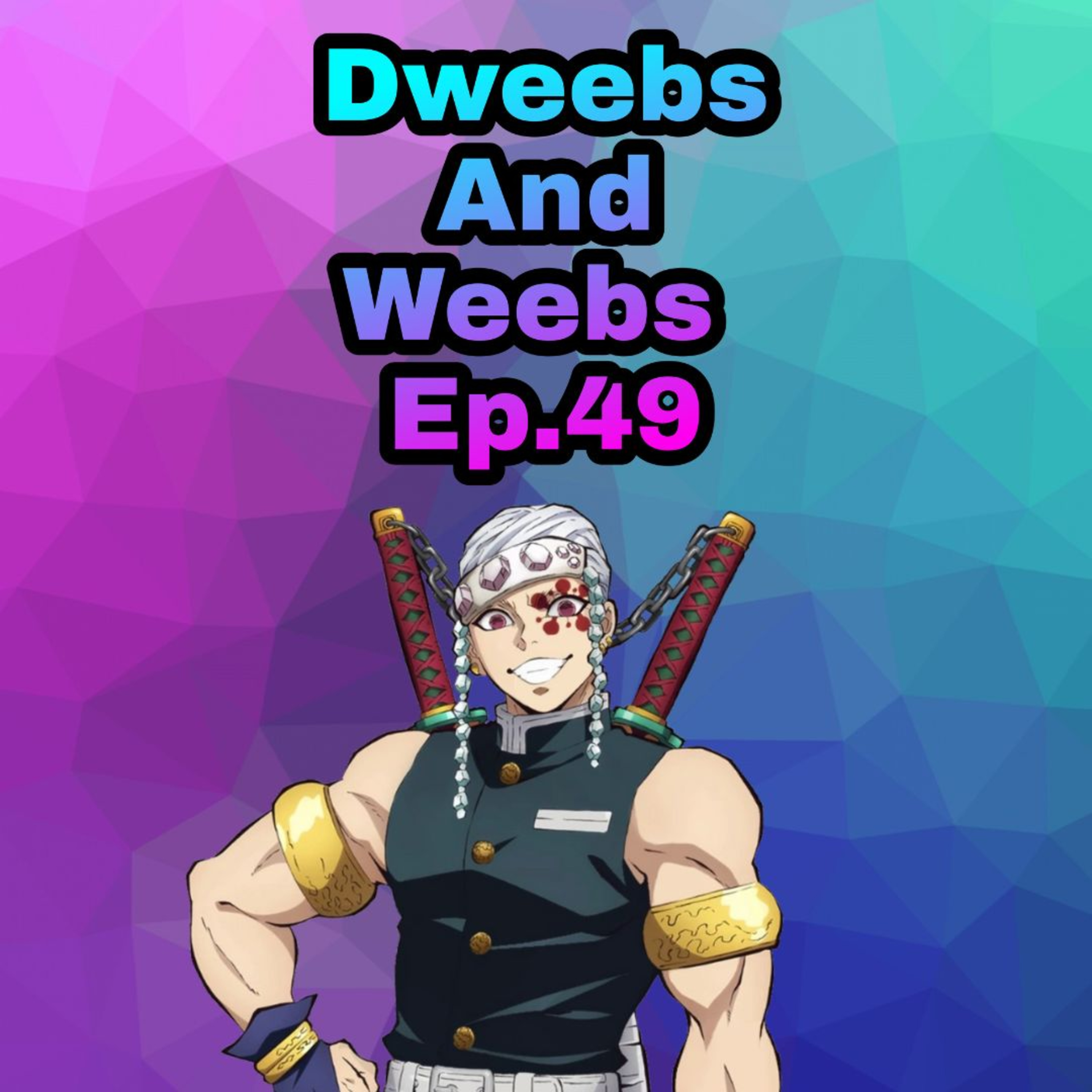 Dweebs And Weebs