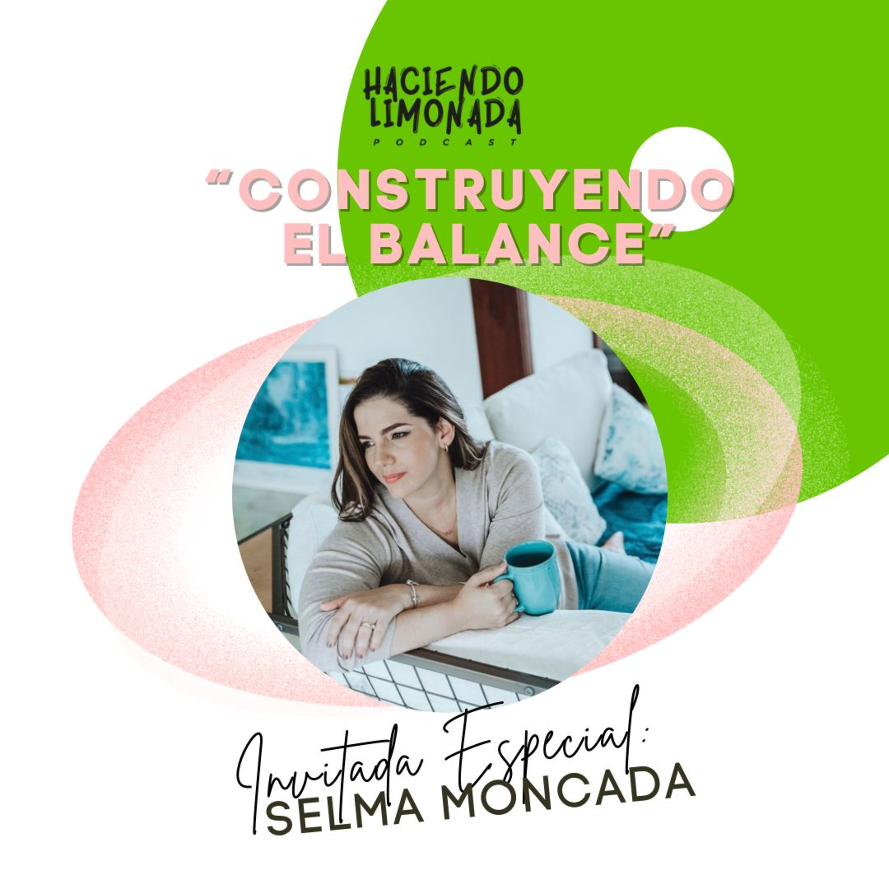 Haciendo Limonada Podcast