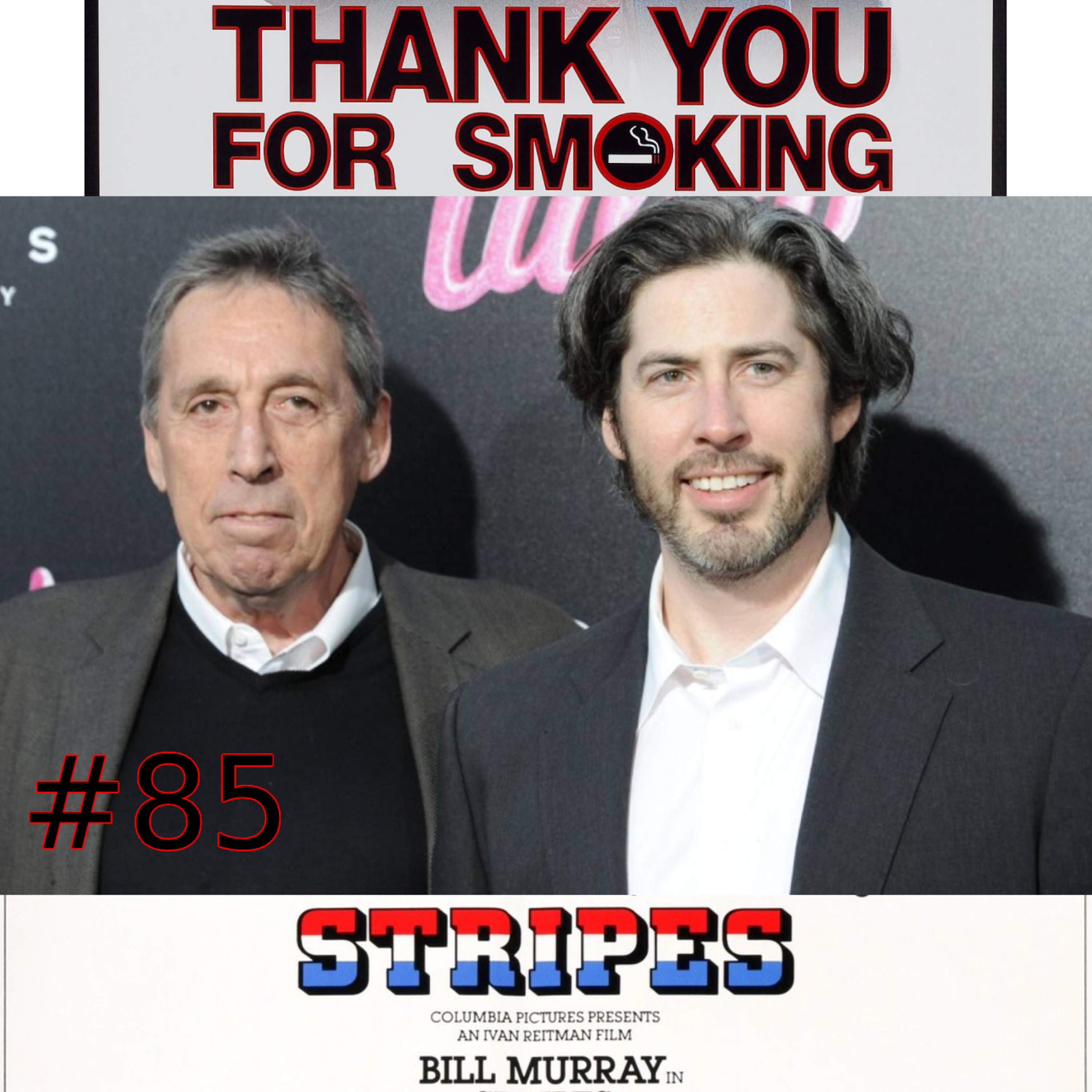 Ep. 85 - Stripes, Thank You For Smoking, Ghostbusters: Afterlife Premiere Hype episode artwork