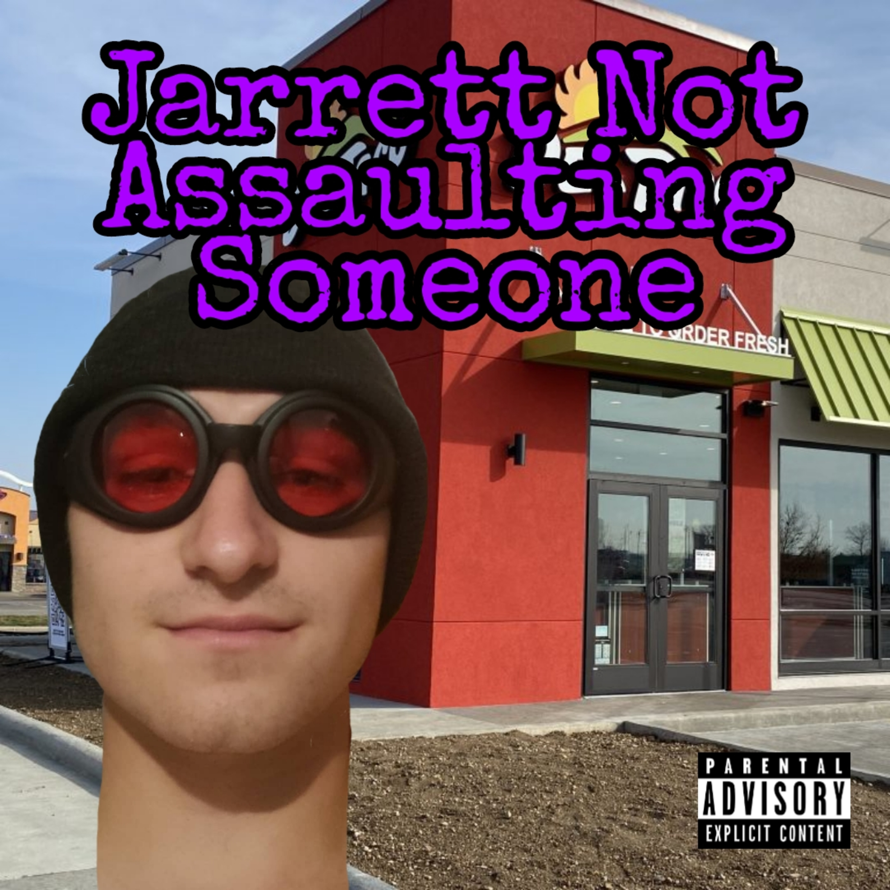 Episode 21: Jarrett Not Assaulting Someone