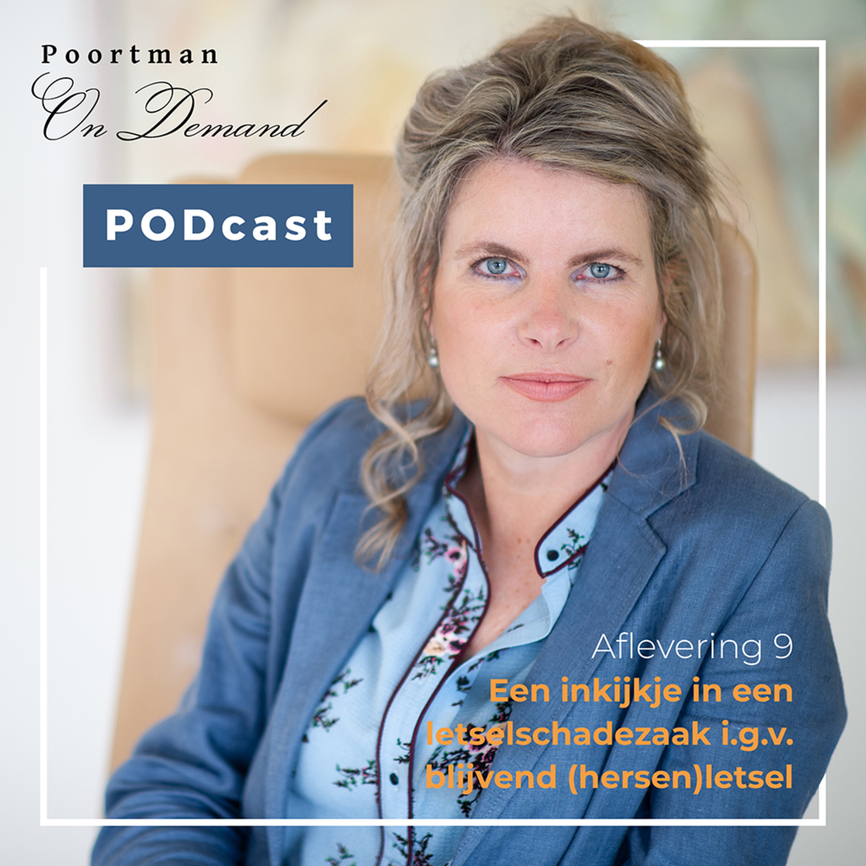 Poortman On Demand #9 - Een inkijkje in een letselschadezaak i.g.v. blijvend (hersen)letsel episode artwork