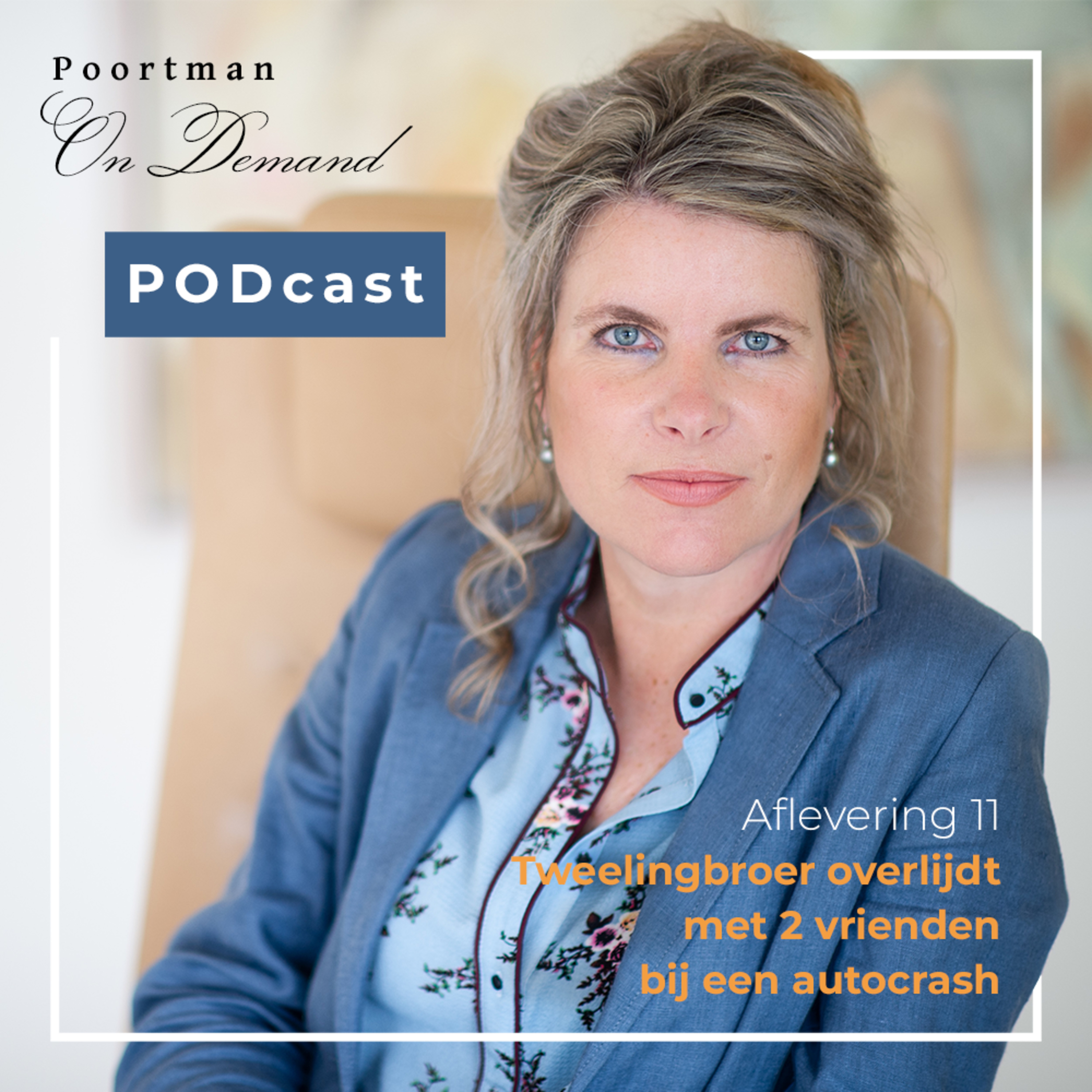 Poortman On Demand #11 - Tweelingbroer overlijdt met 2 vrienden bij een autocrash episode artwork