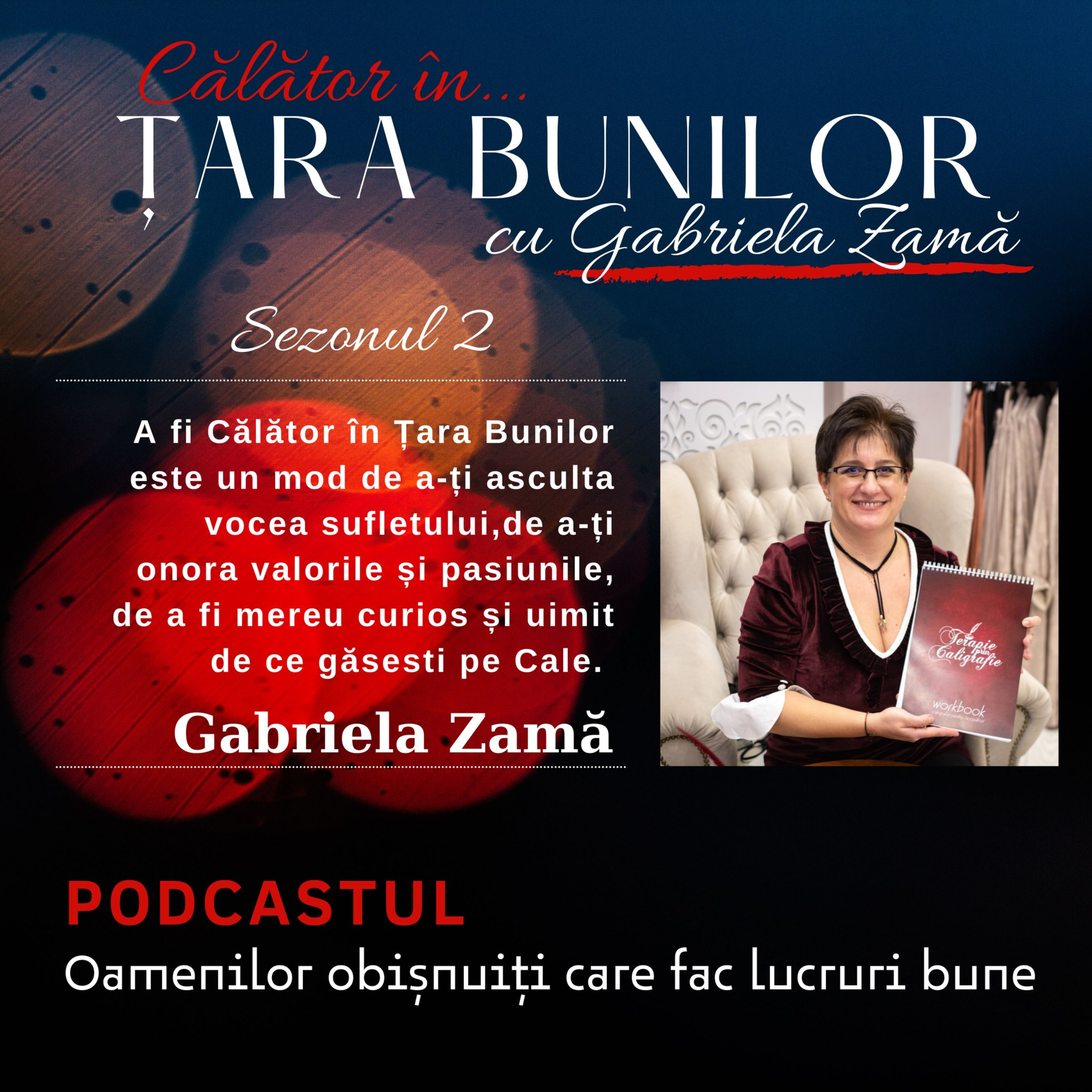 Țara Bunilor cu Gabriela Zamă