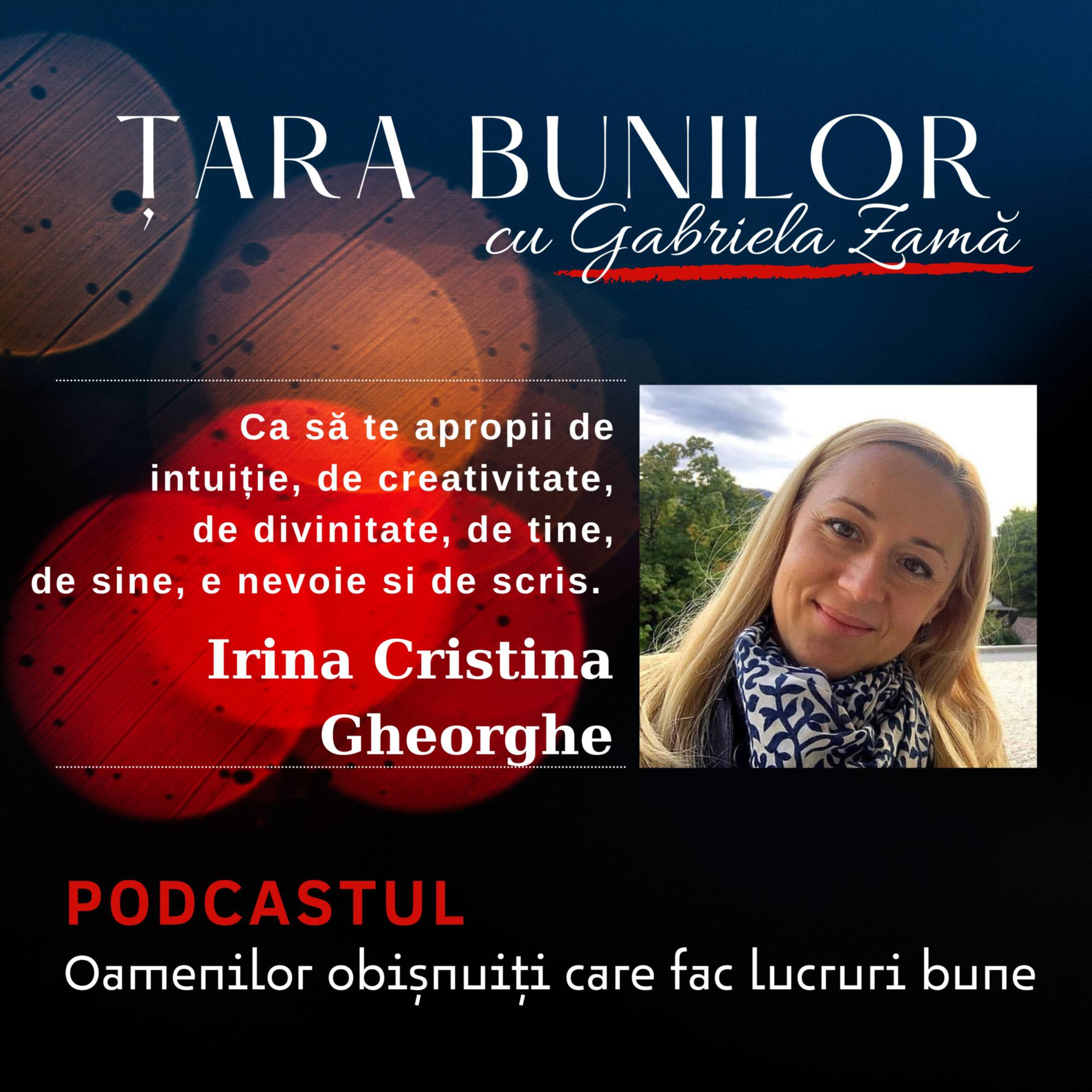 Țara Bunilor cu Gabriela Zamă
