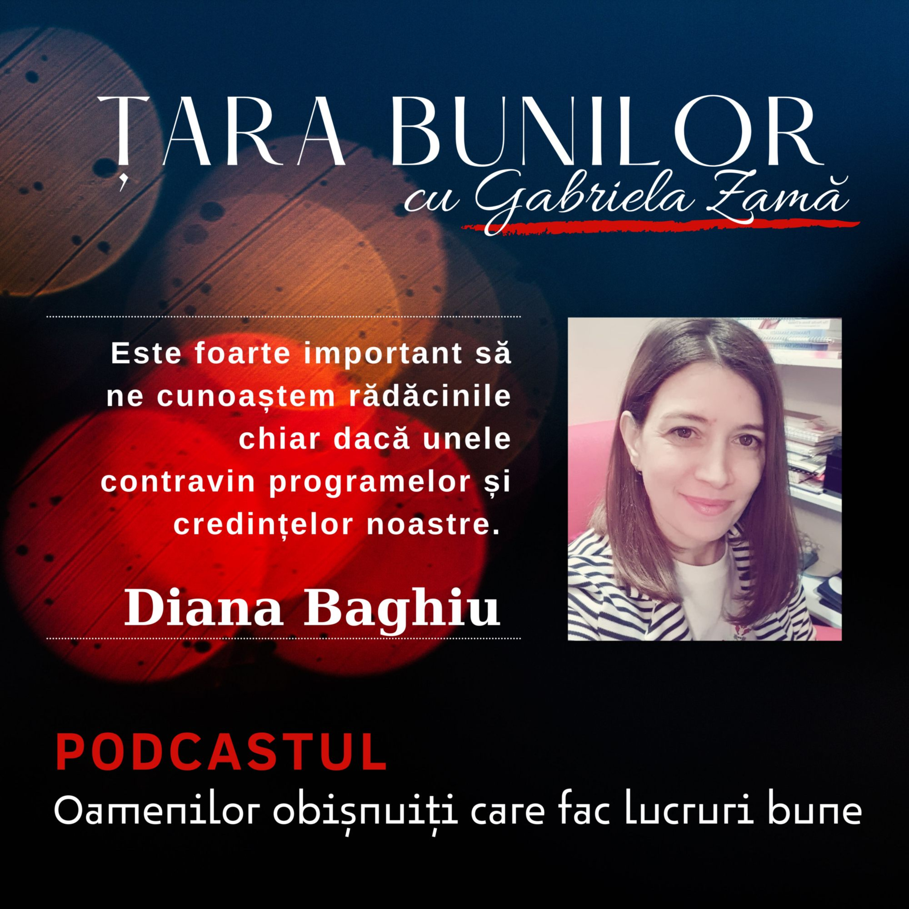 Țara Bunilor cu Gabriela Zamă