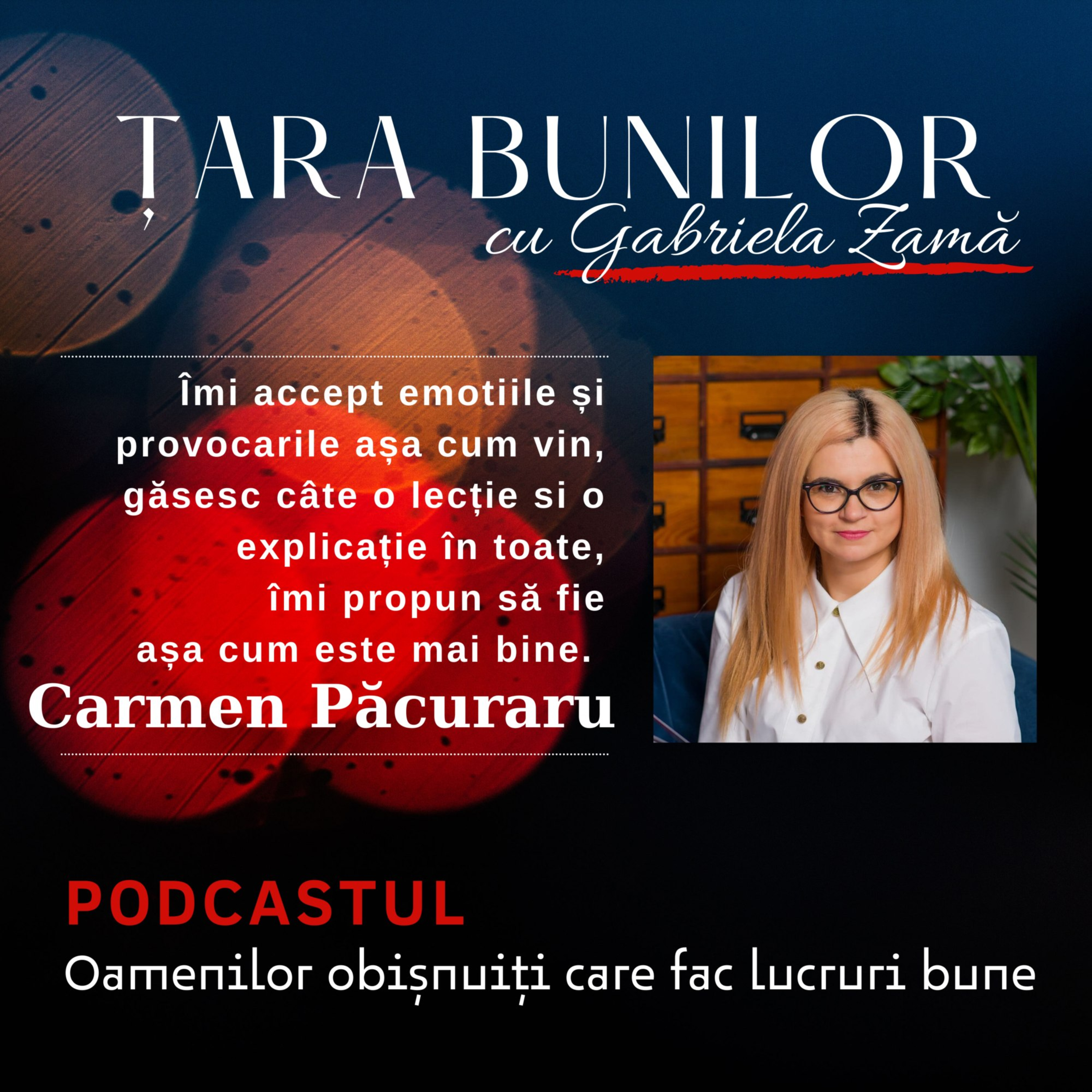 Țara Bunilor cu Gabriela Zamă